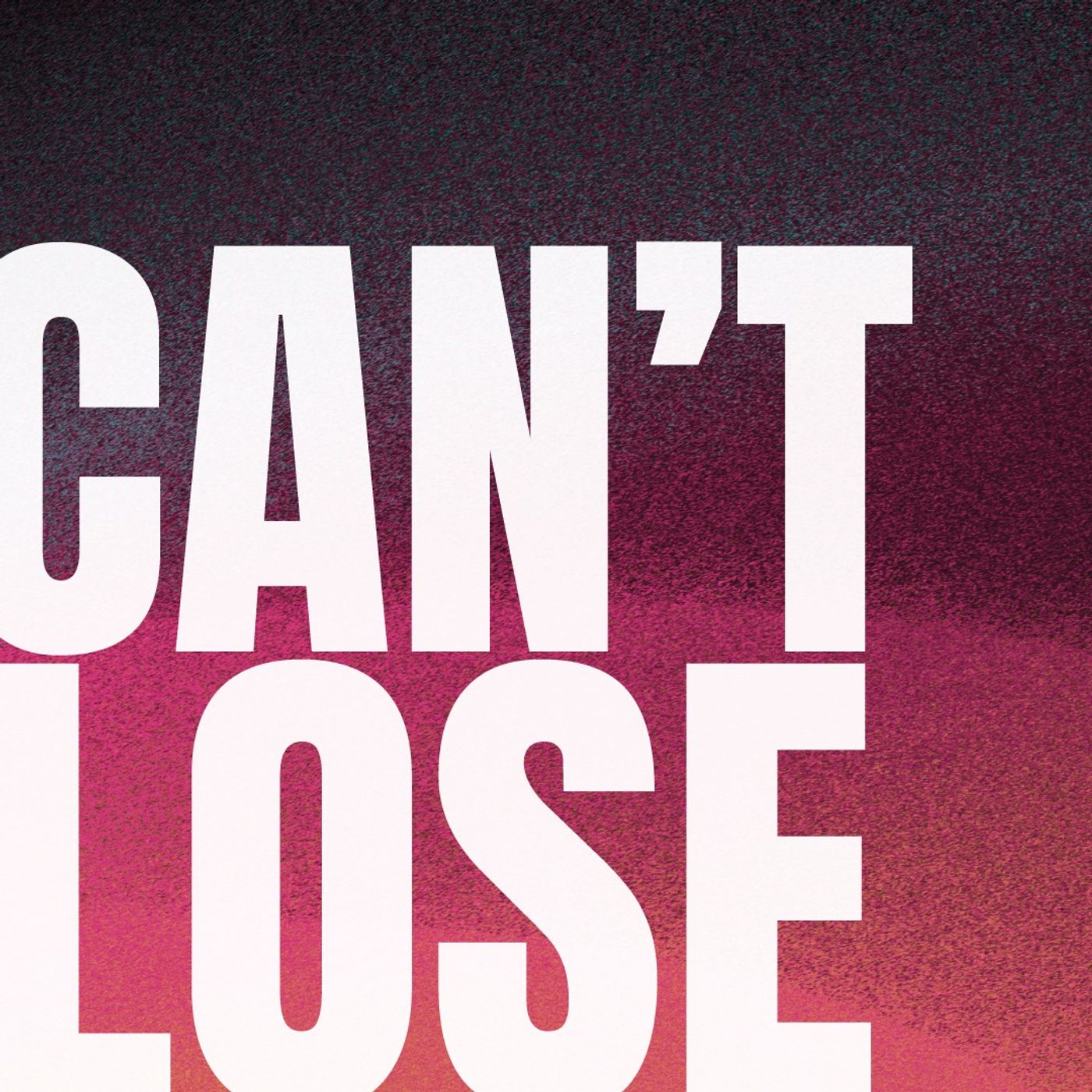 Can't Lose- Sons & Daughters