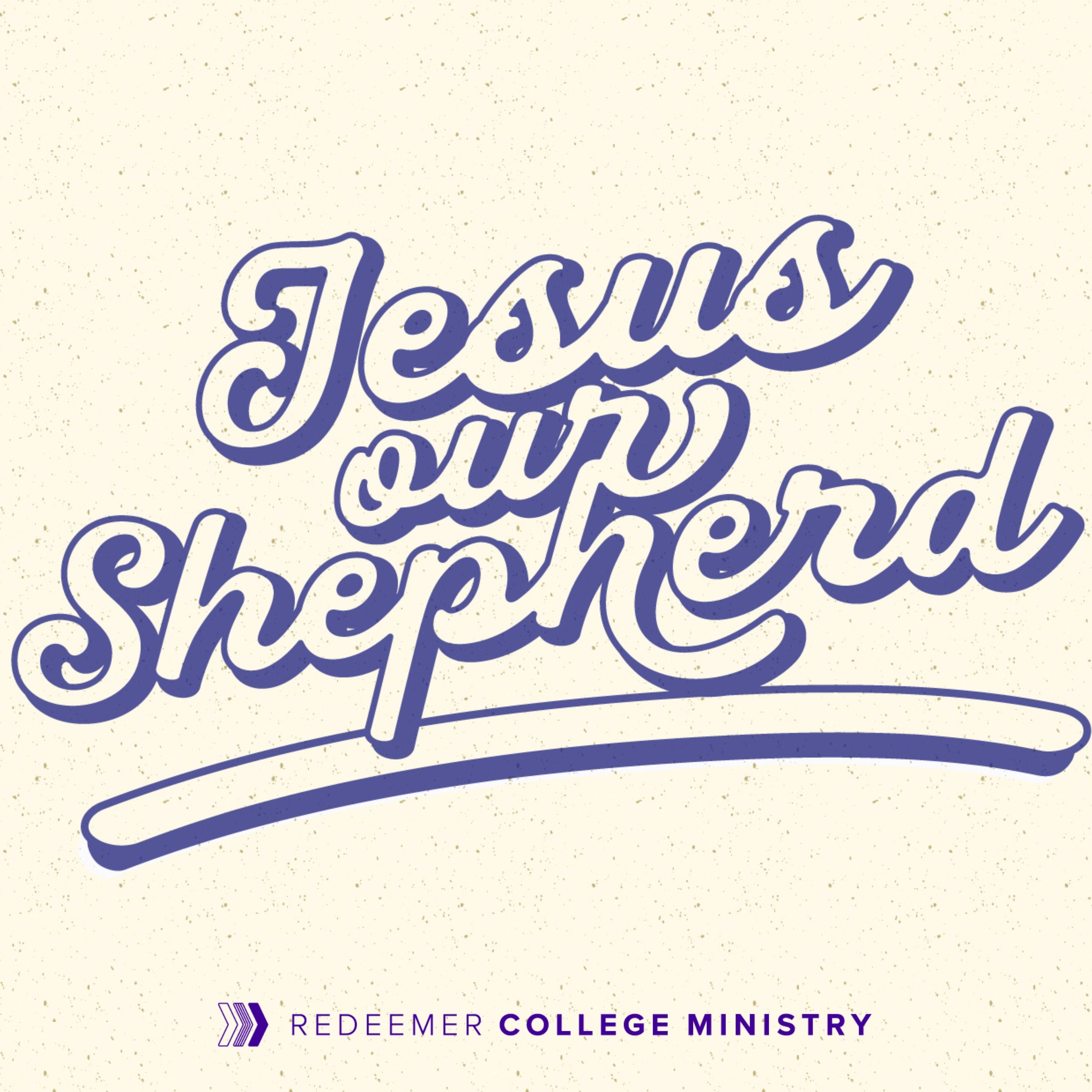 Jesus Our Shepherd