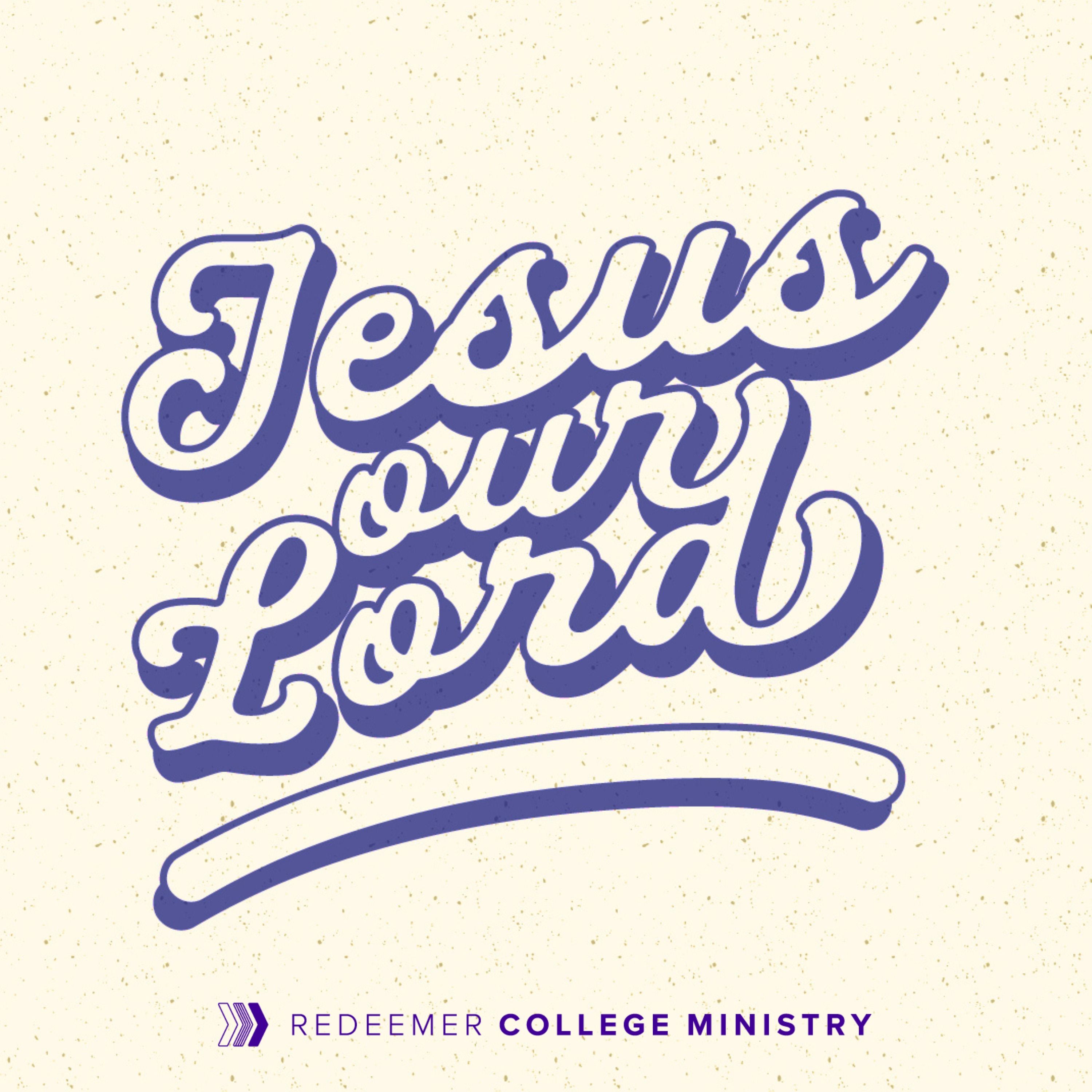 Jesus Our Lord