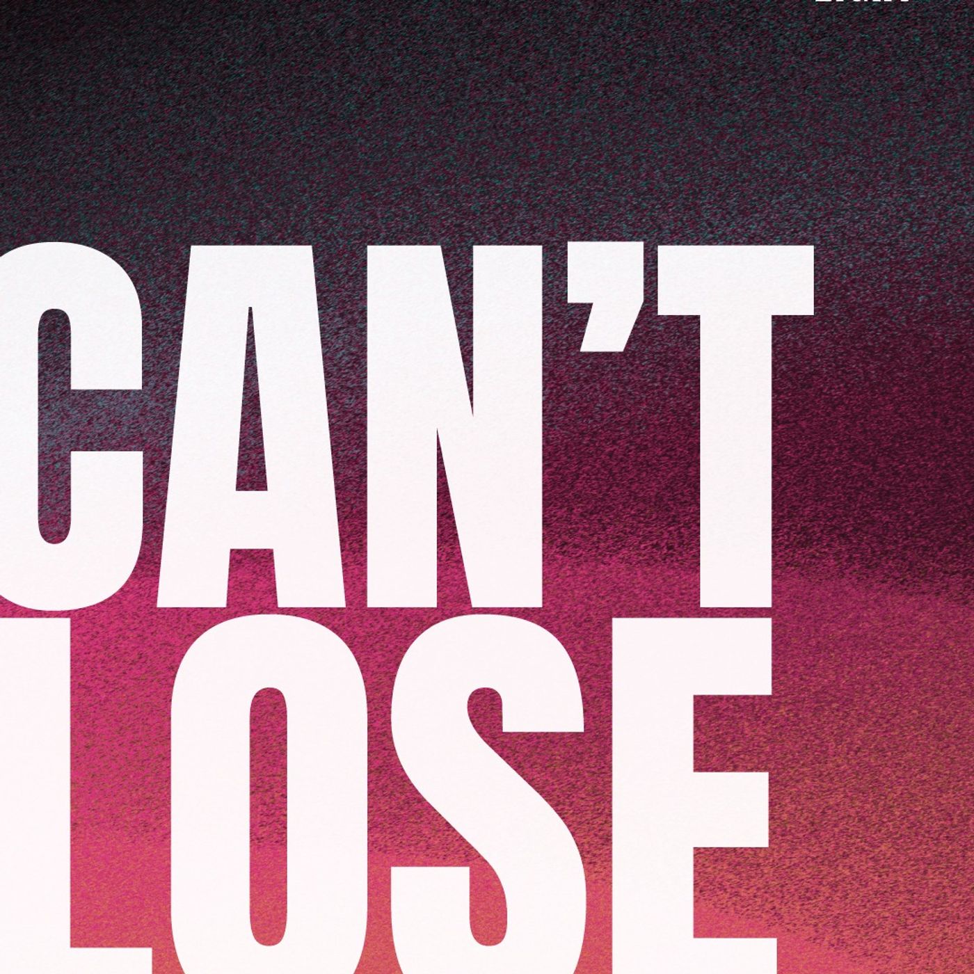 Can't Lose - Set Free