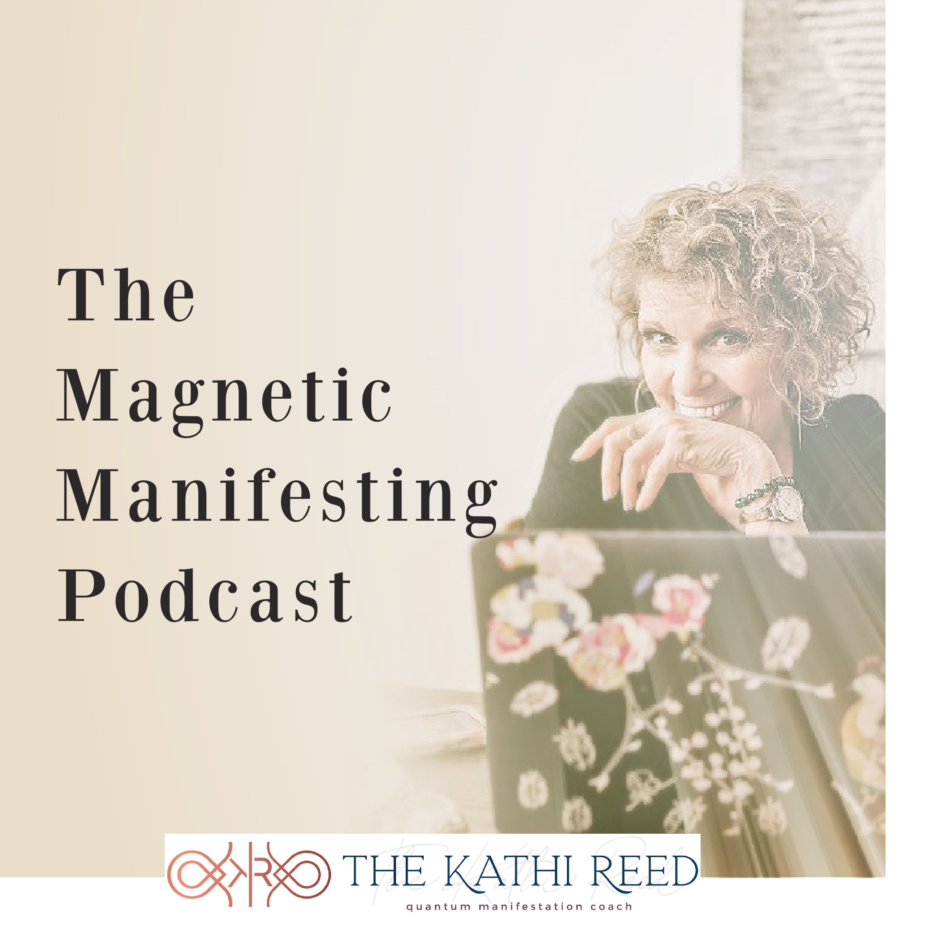 The Magnetic Manifesting Podcast
