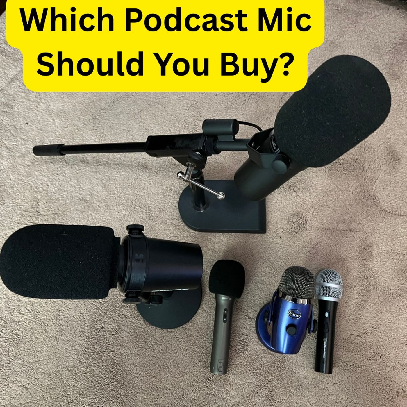 Which Podcast Mic Should You Buy?