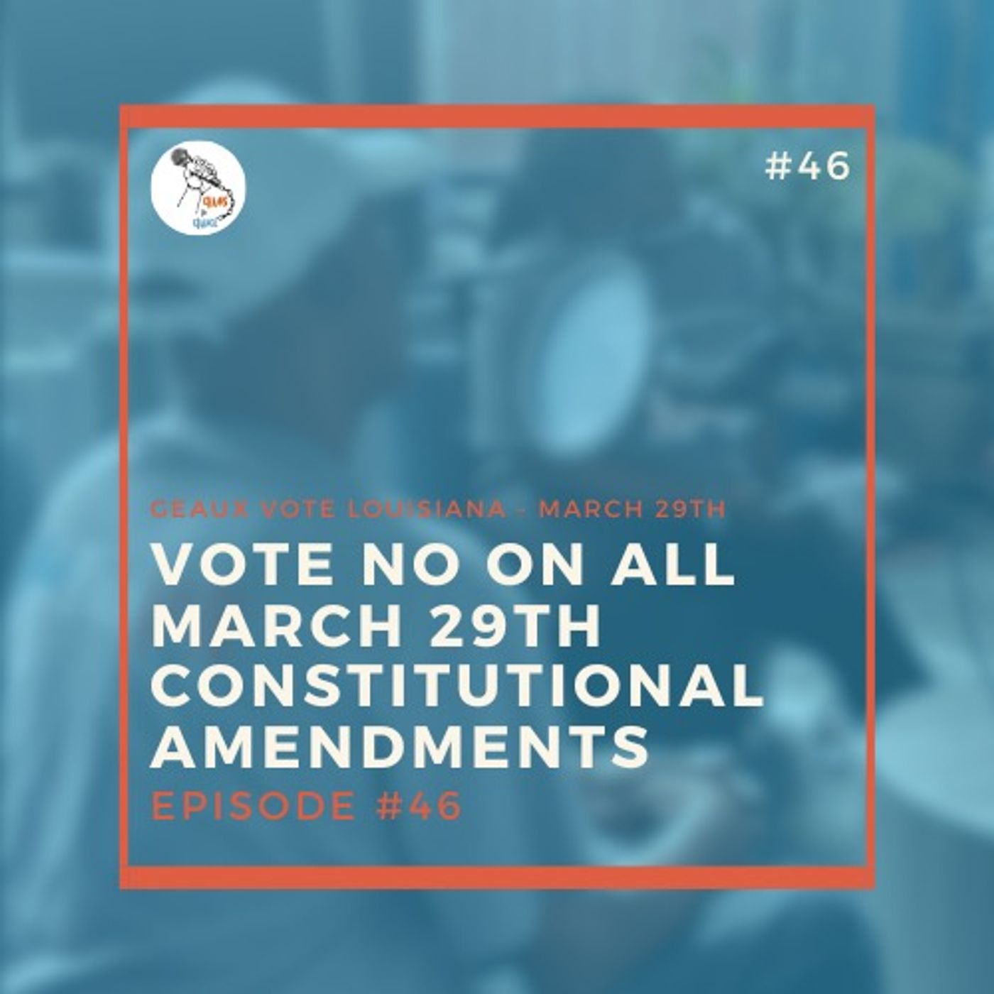 NO ON ALL 4!: Roundtable Discussion on the March 29th Election episode artwork
