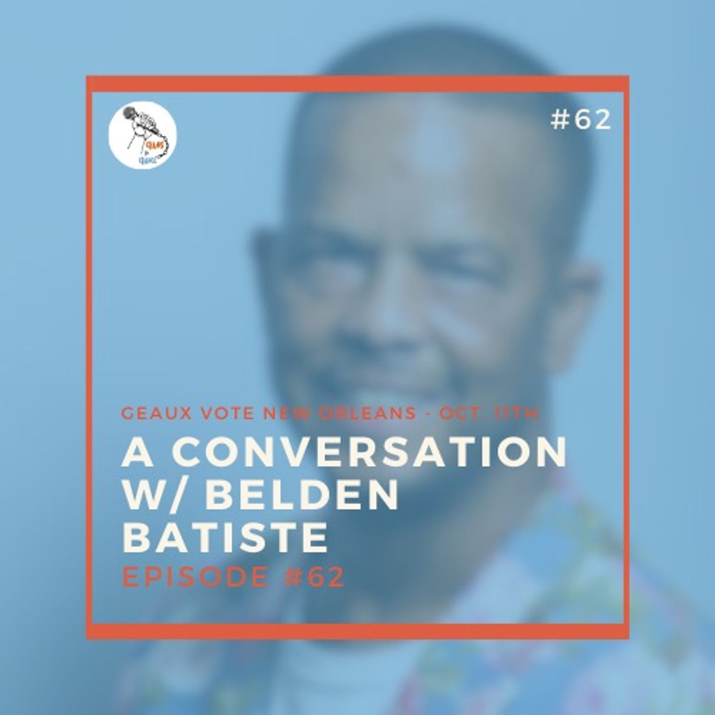 A conversation w/ Belden Batiste