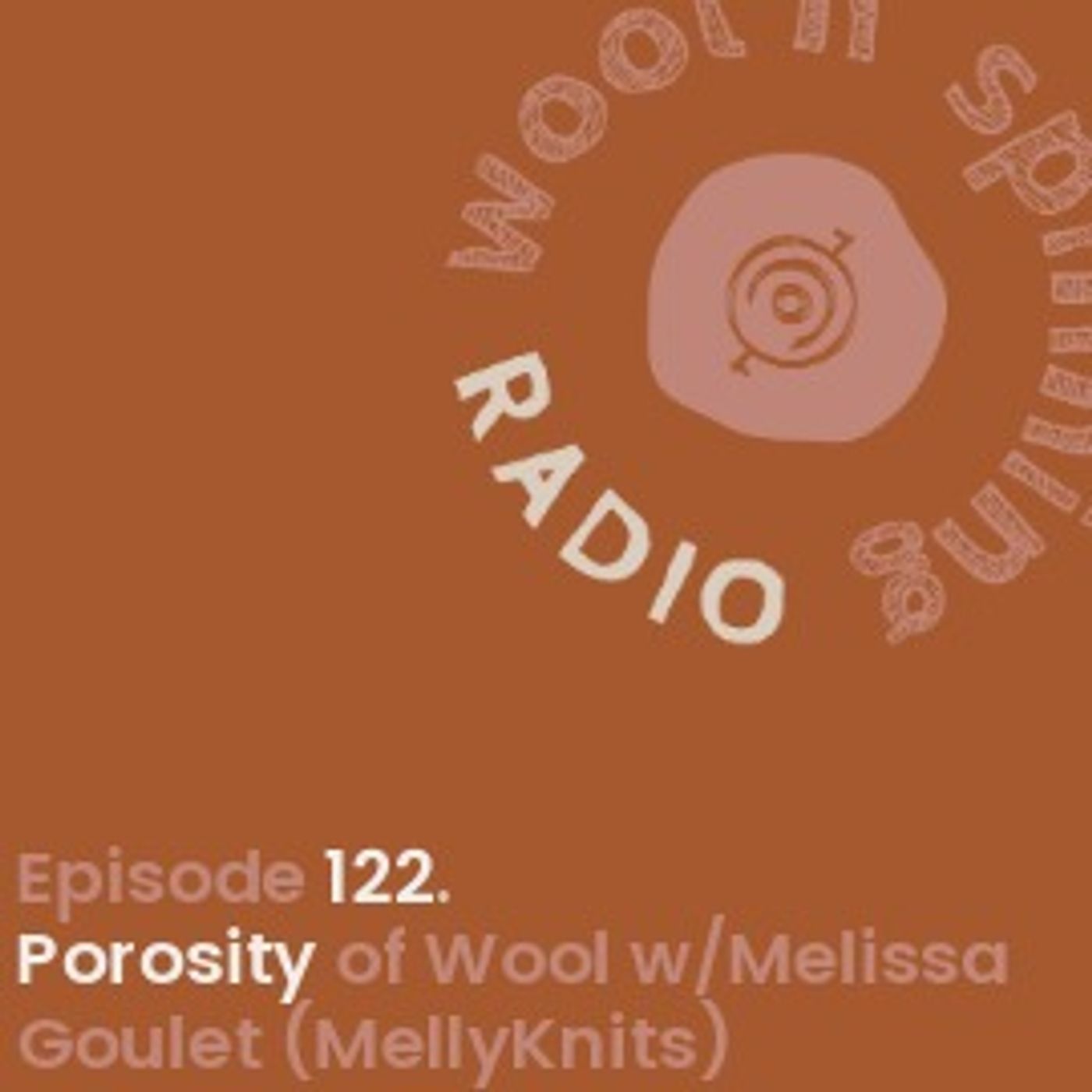 Wool Porosity w/ Melissa Goulet (MellyKnits)