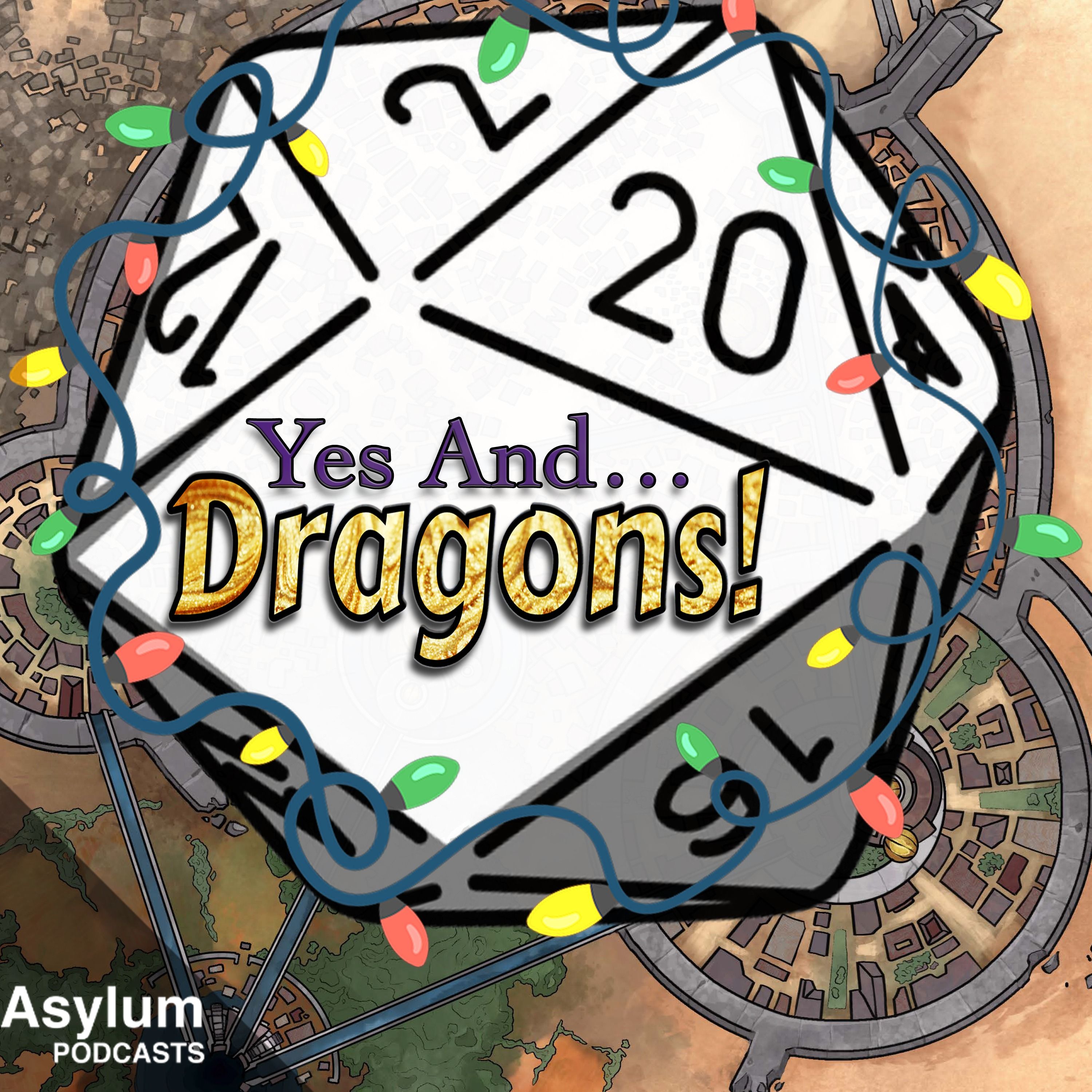 Yes And Dragons