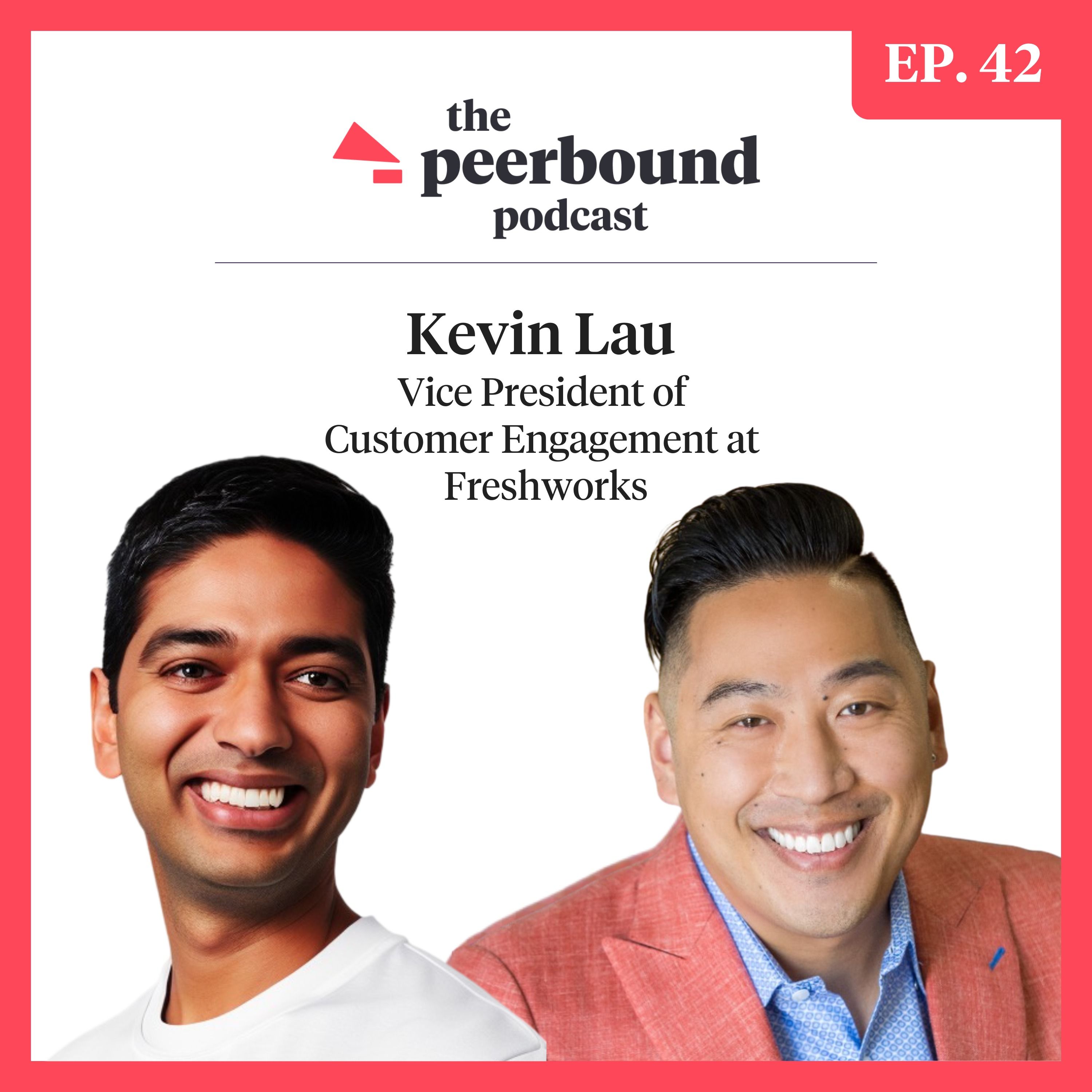 Kevin Lau, VP of Customer Engagement at Freshworks, on Elevating Customer Marketing for Career Success