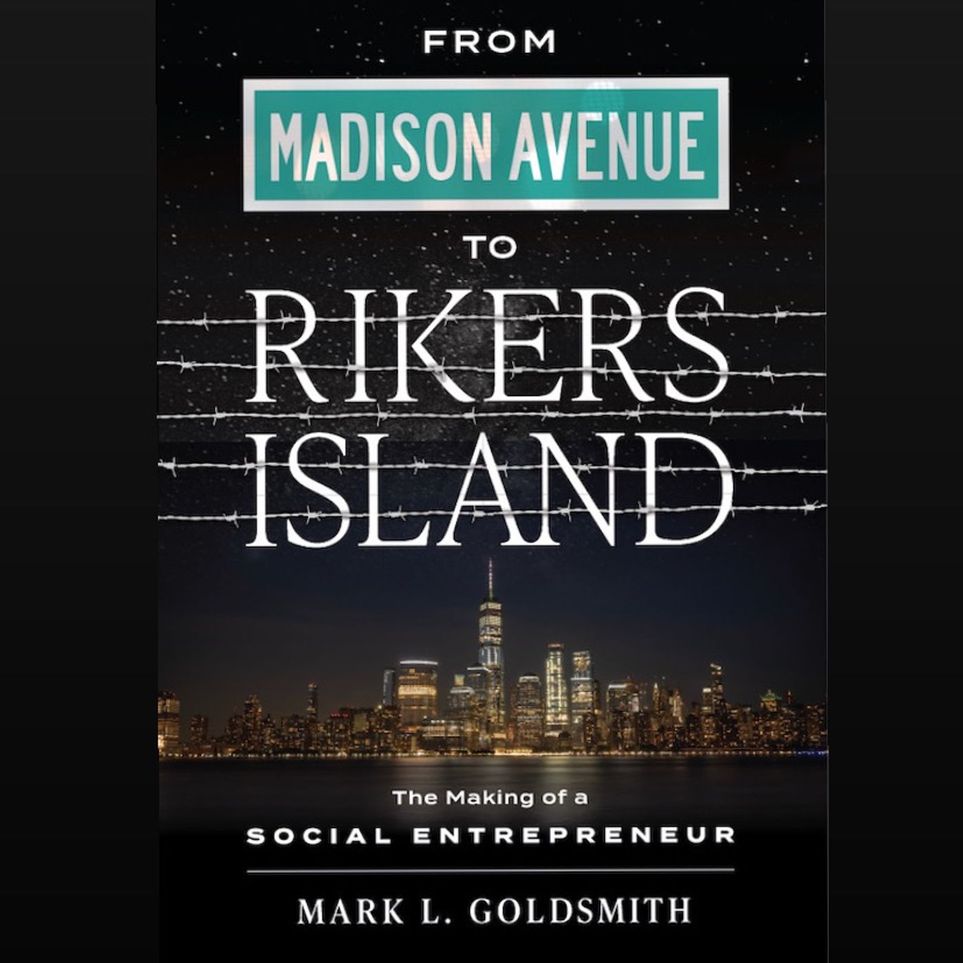 From Madison Avenue to Rikers Island