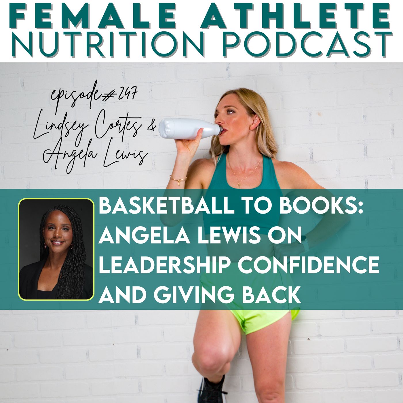 247: Basketball to Books: Angela Lewis on Leadership, Confidence, and Giving Back