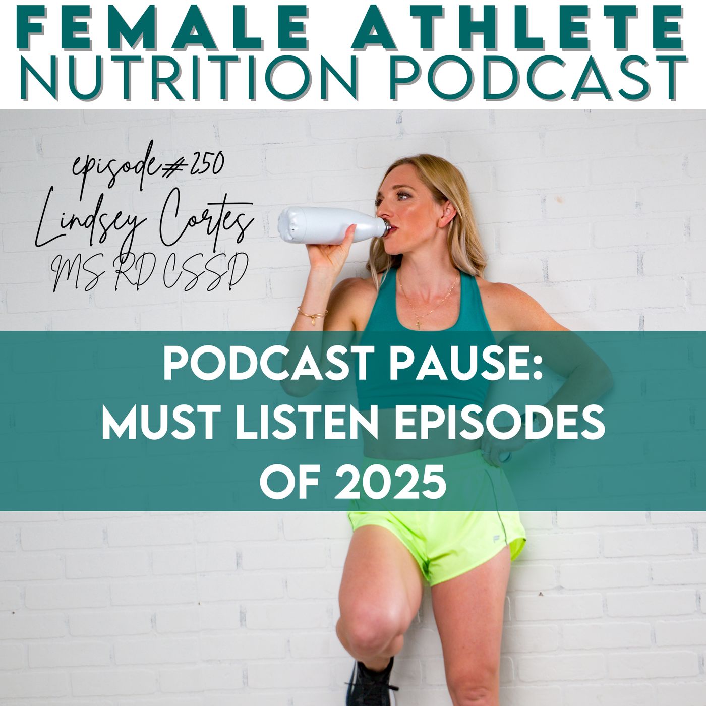 250: Podcast Pause: Must Listen Episodes of 2025