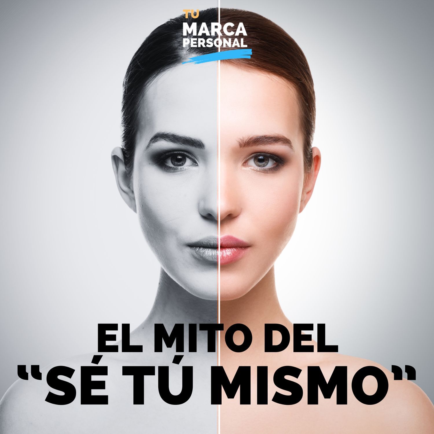 Play El mito del «sé tú mismo» - Tu Marca Personal con Luis Ramos