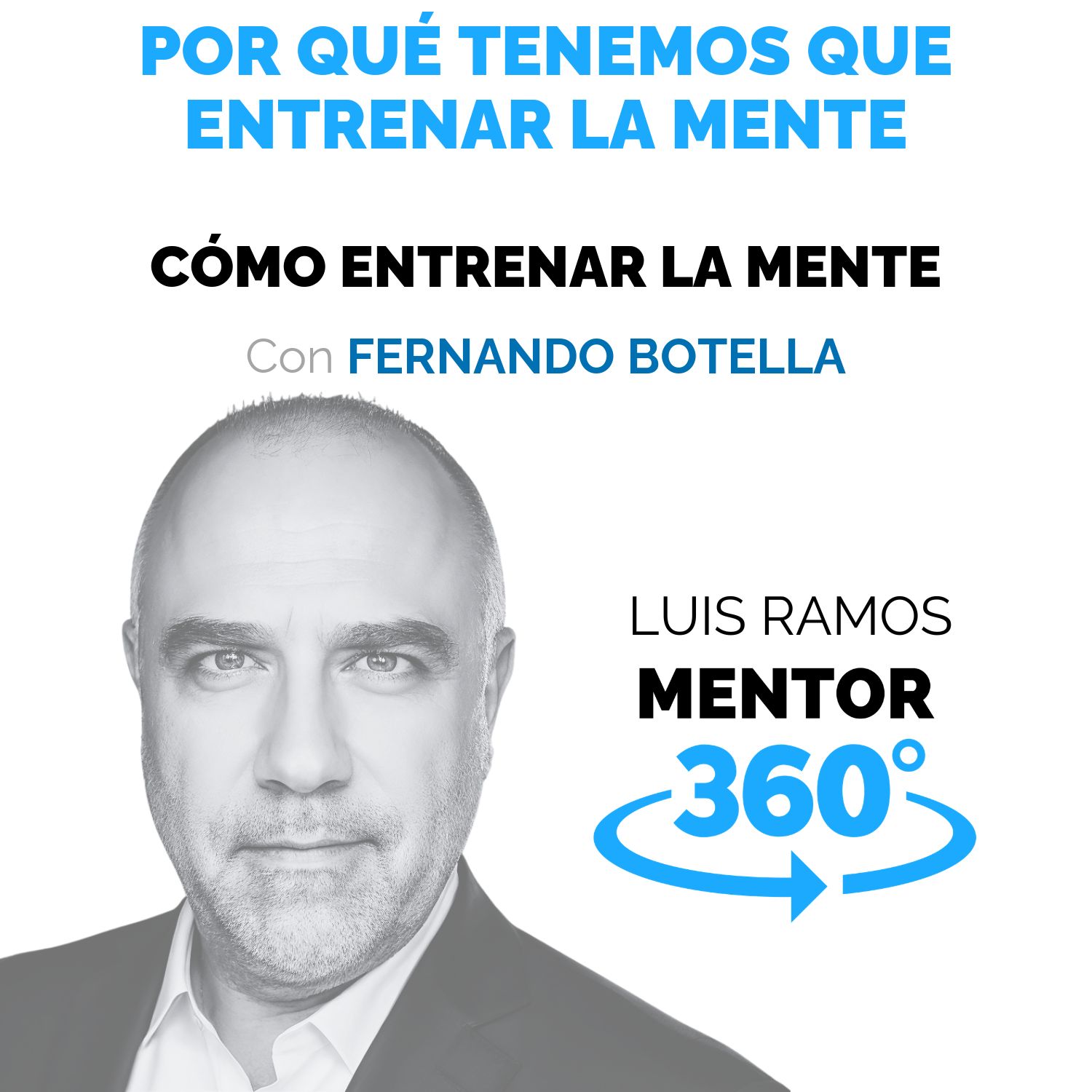 Por qu&eacute; hay que entrenar la mente, con Fernando Botella