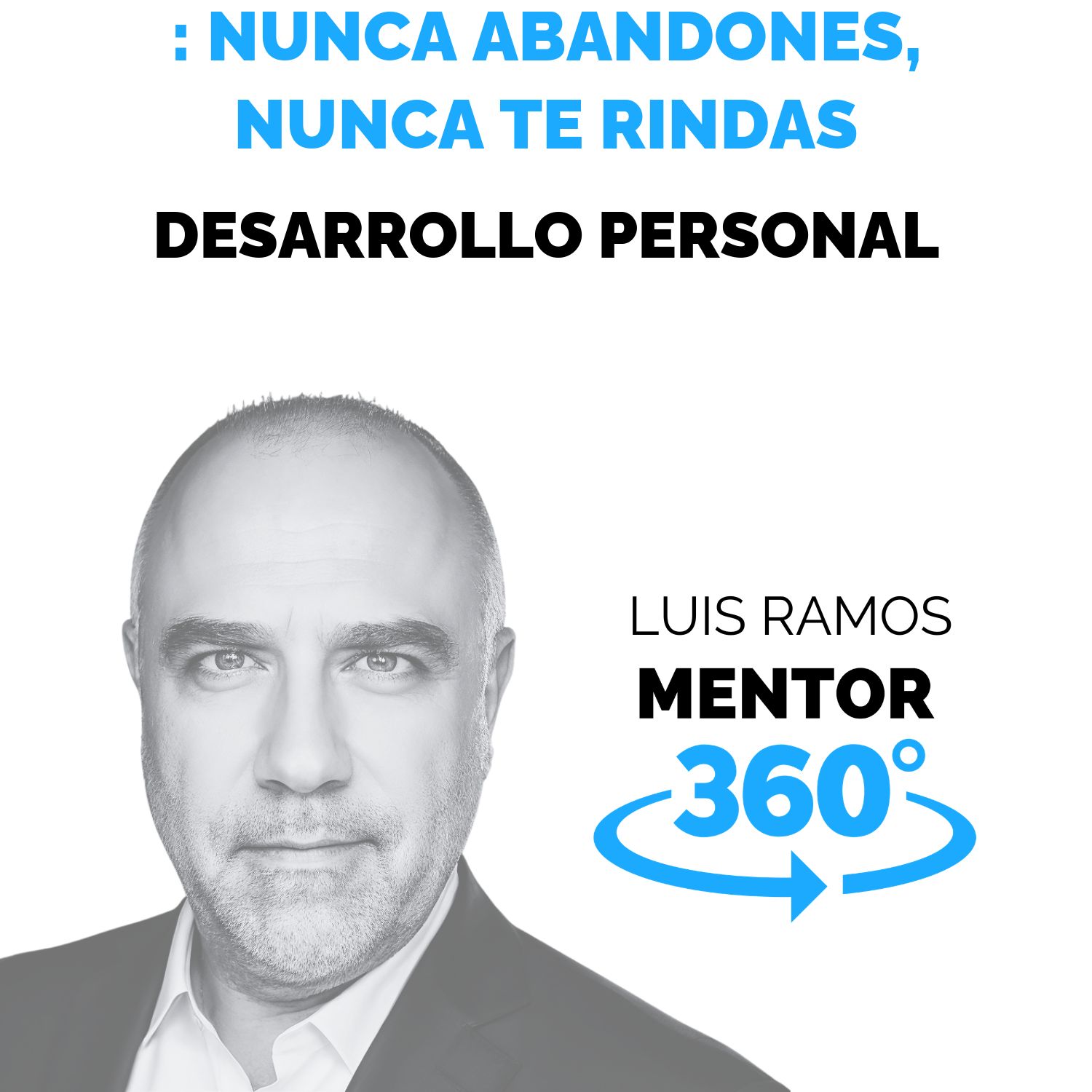 Nunca abandones, nunca te rindas