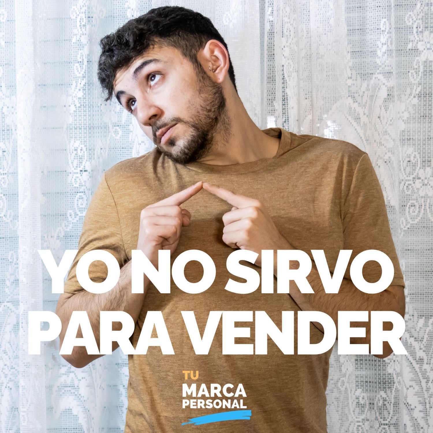 Yo no sirvo para vender - Tu Marca Personal con Luis Ramos
