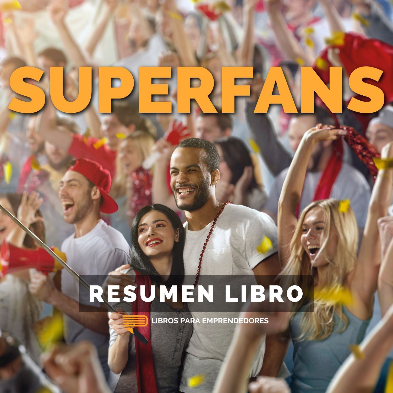 Play 📖 SuperFans - Un Resumen de Libros para Emprendedores