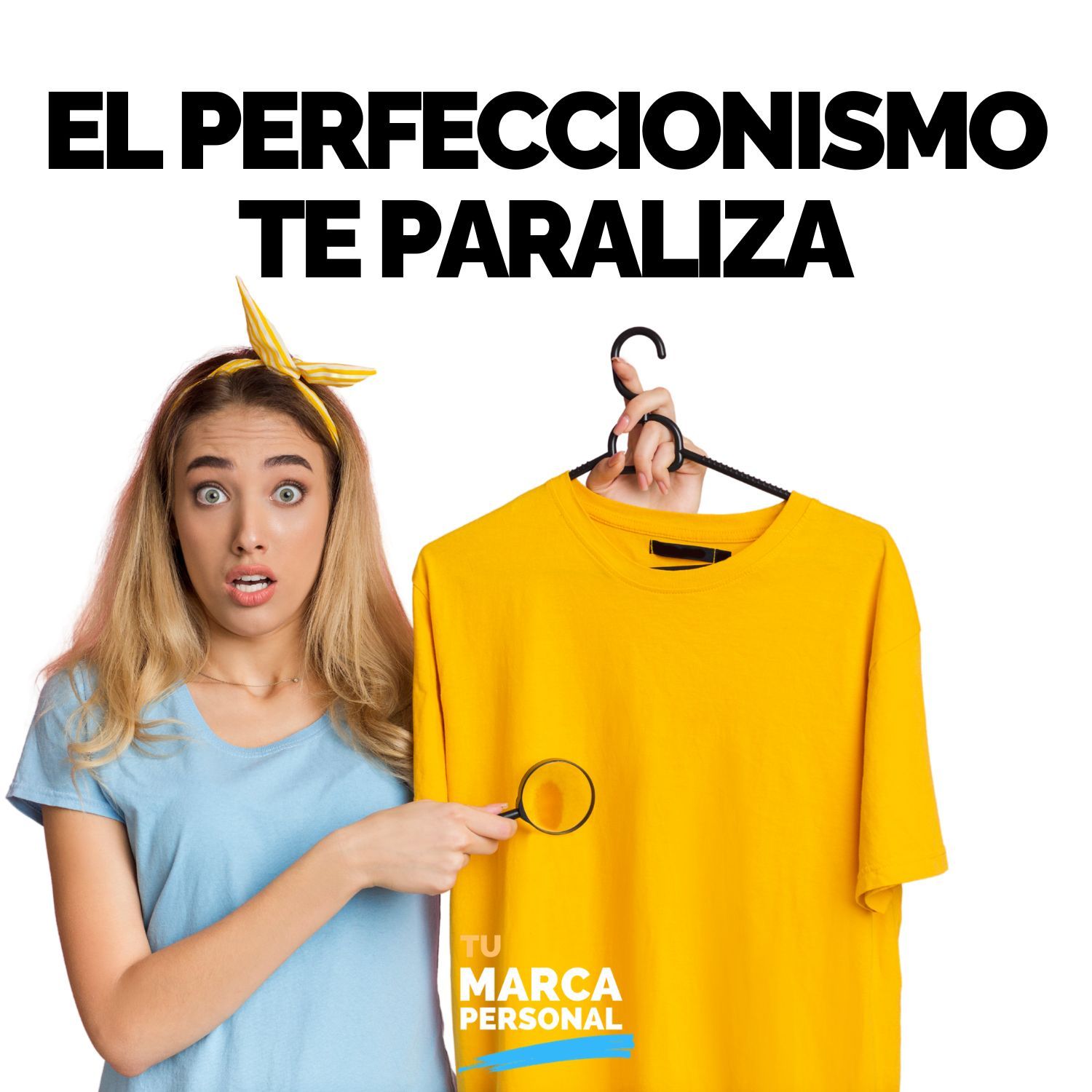 El perfeccionismo te paraliza - Tu Marca Personal con Luis Ramos
