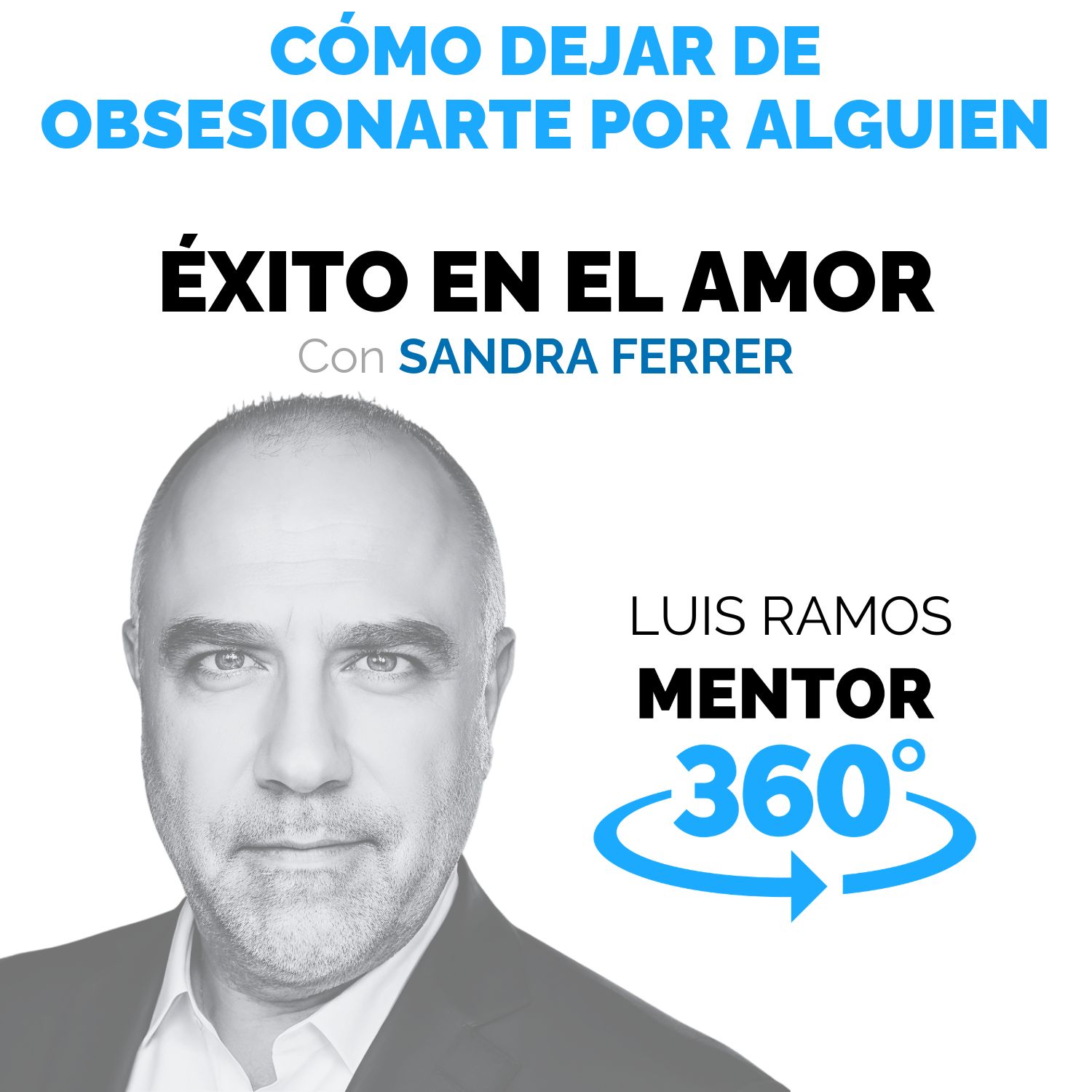 Play Cómo dejar de obsesionarte por alguien, con Sandra Ferrer
