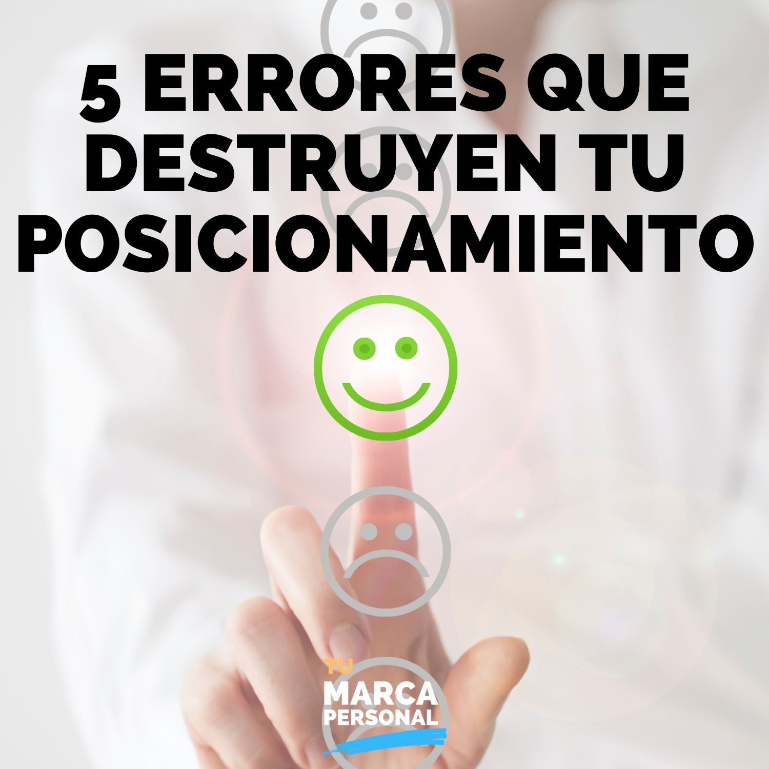 5 Errores que destruyen Tu Posicionamiento - Tu Marca Personal con Luis Ramos 5 Errores que destruyen Tu Posicionamiento - Tu Marca Personal con Luis Ramos