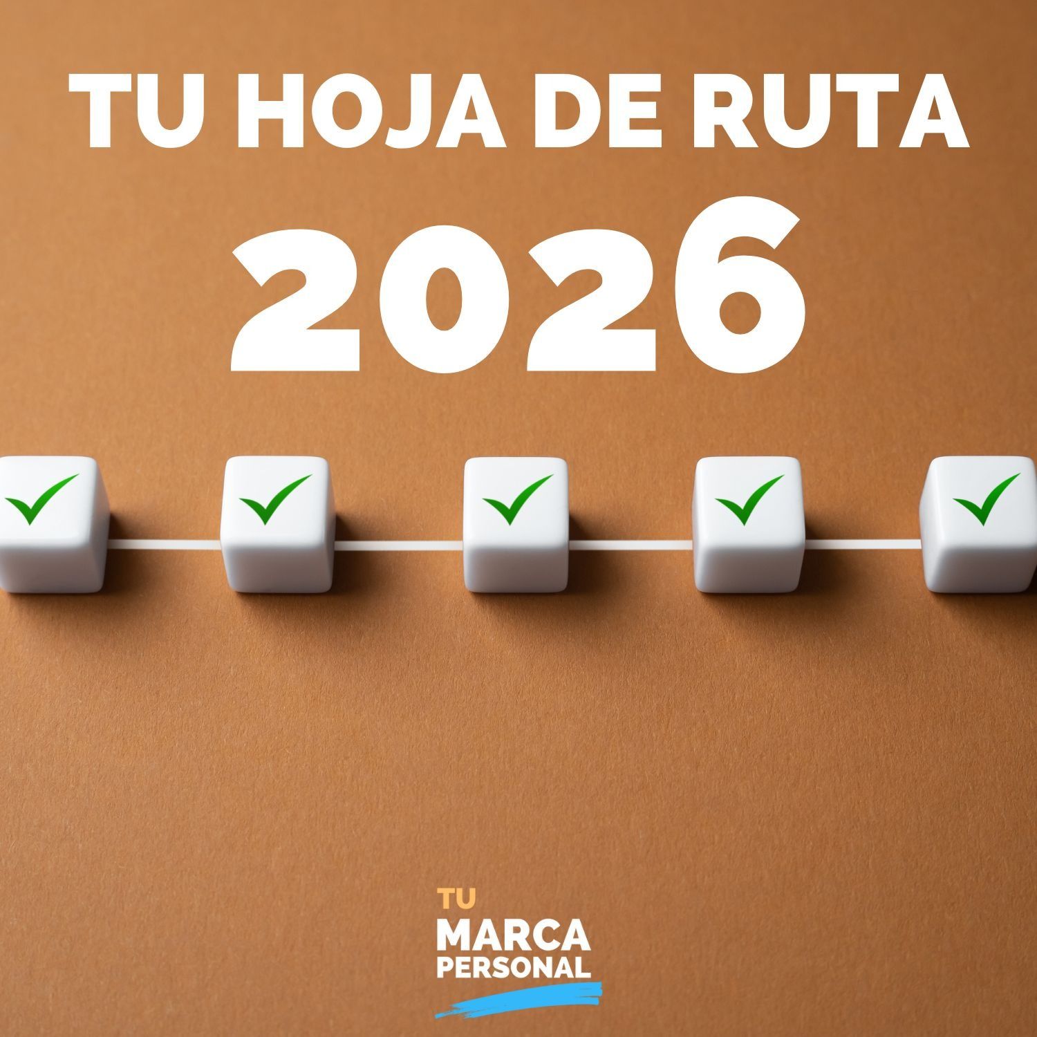 ESPECIAL: Tu Hoja de Ruta de Marca personal para 2026 - Tu Marca Personal con Luis Ramos