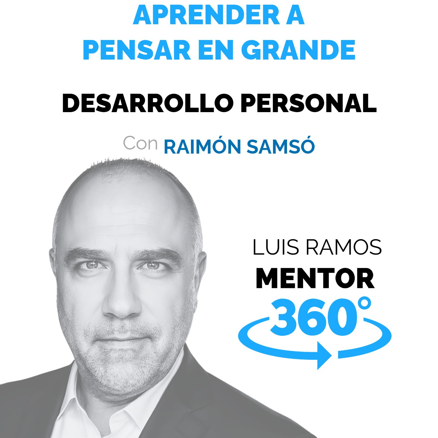 Aprender a Pensar en Grande, con Raim&oacute;n Sams&oacute;