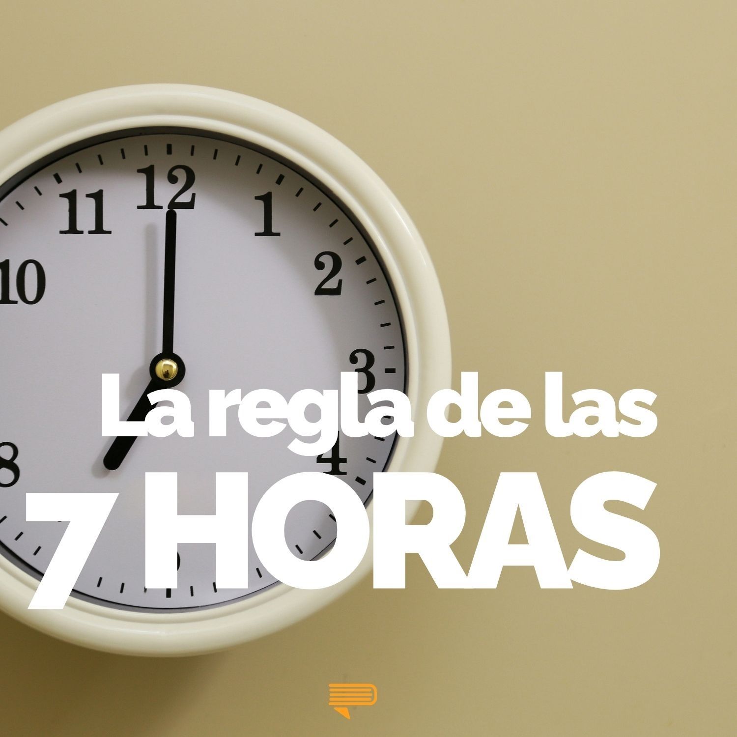 La Regla de las 7 Horas - Pasa a la Acción con Luis Ramos La Regla de las 7 Horas - Pasa a la Acción con Luis Ramos