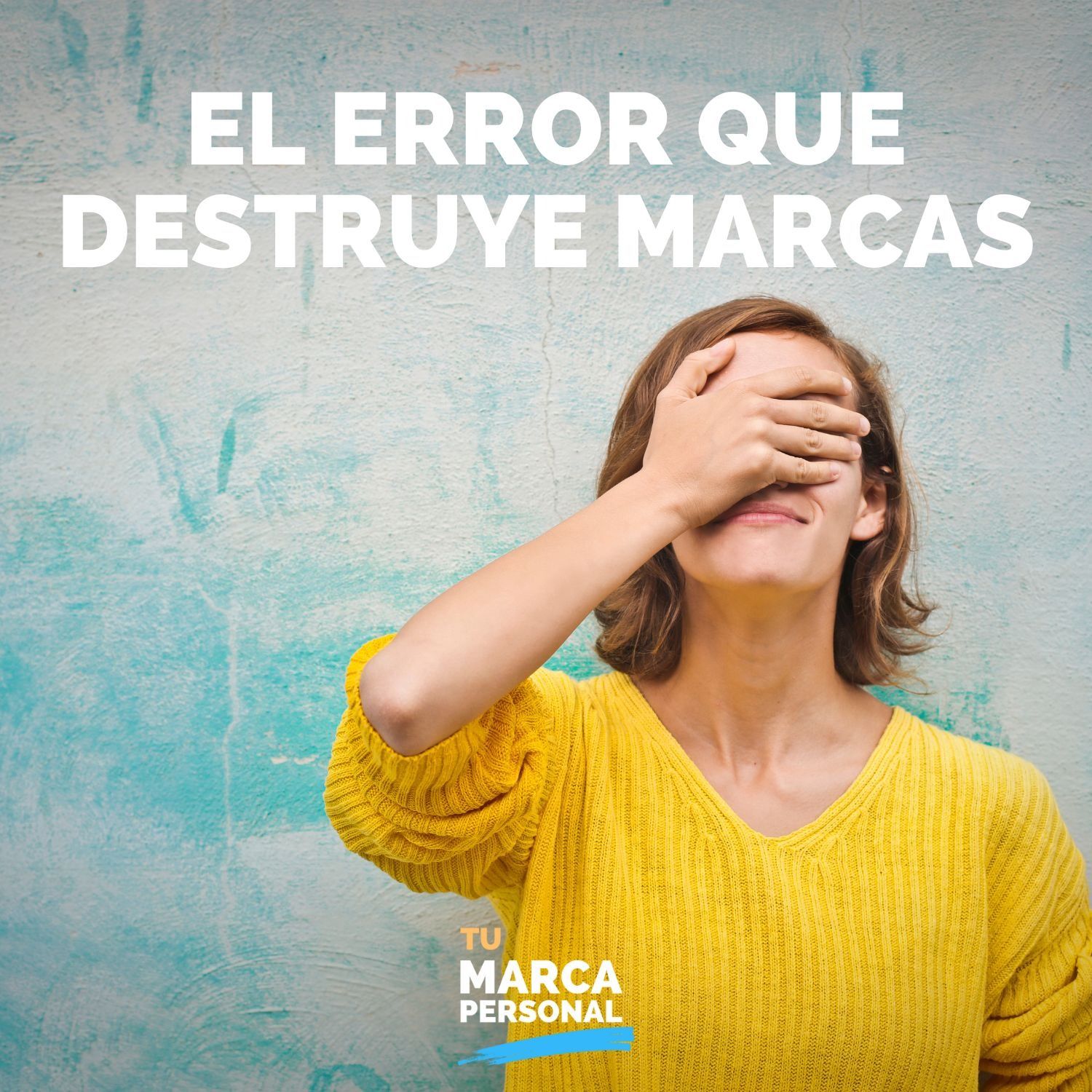 El error #1 que destruye marcas personales prometedoras - Tu Marca Personal con Luis Ramos