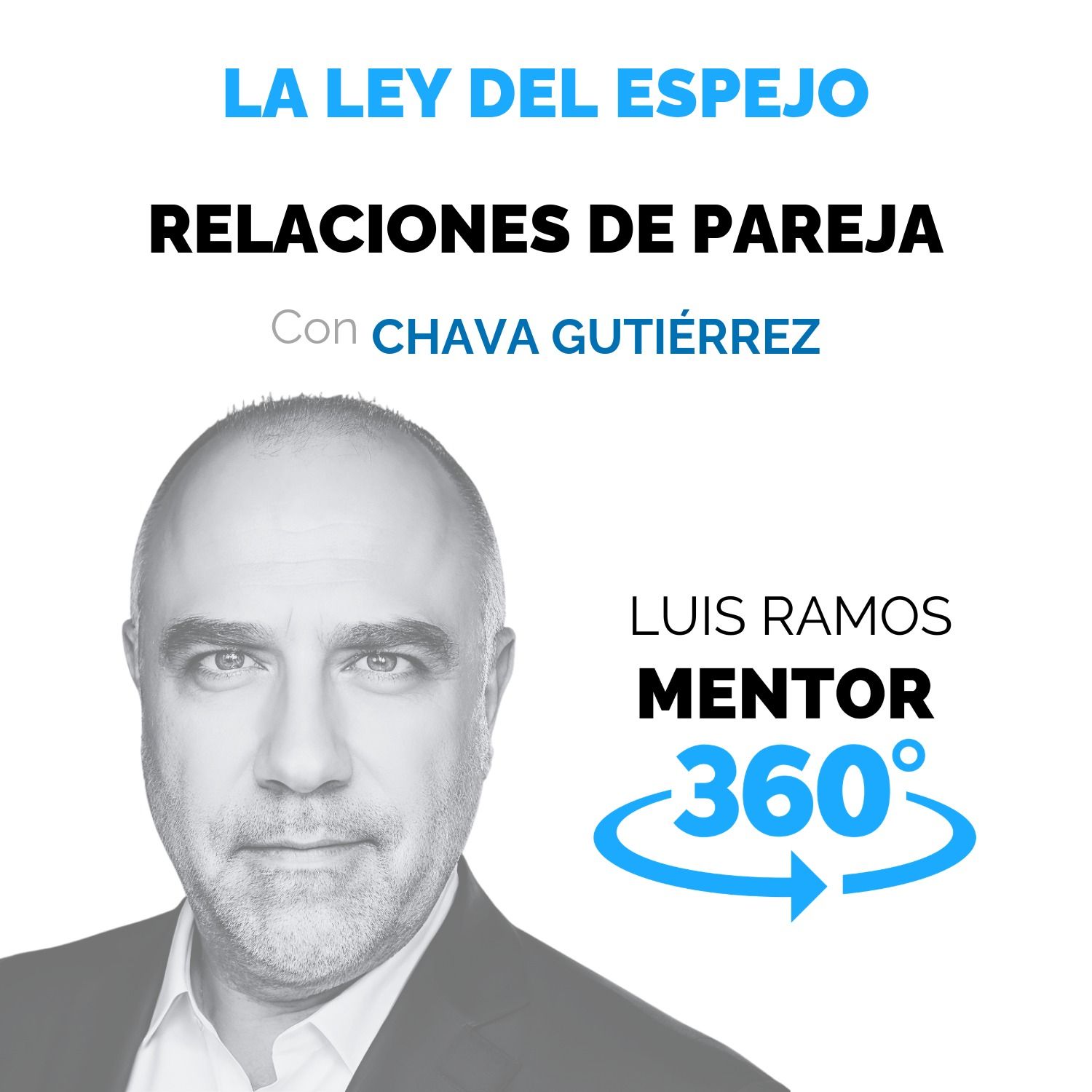 La Ley Del Espejo - Relaciones de Pareja - Chava Gutiérrez episode artwork