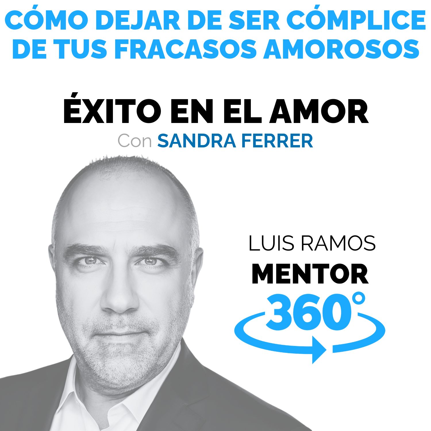 Play Deja de ser cómplice de tus fracasos amorosos, con Sandra Ferrer