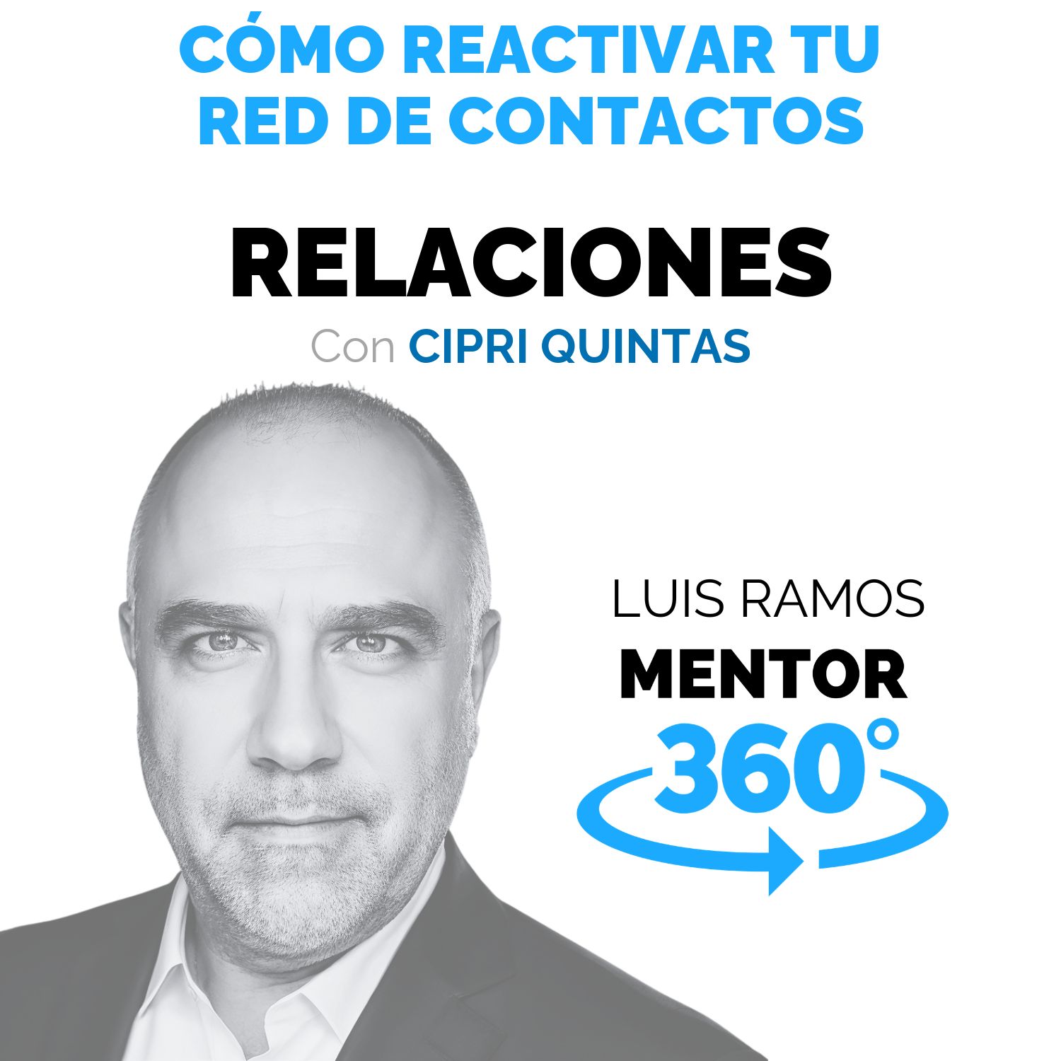 Cómo reactivar tu red de contactos, con Cipri Quintas