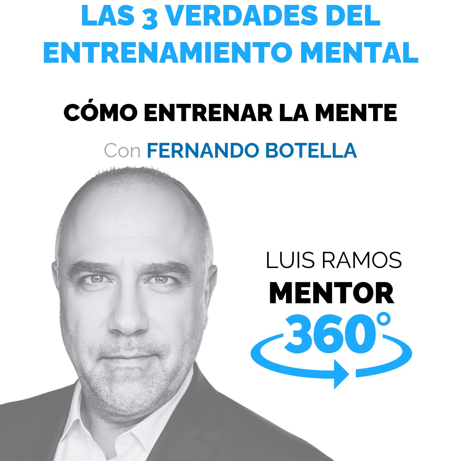 Las tres verdades del entrenamiento mental, con Fernando Botella