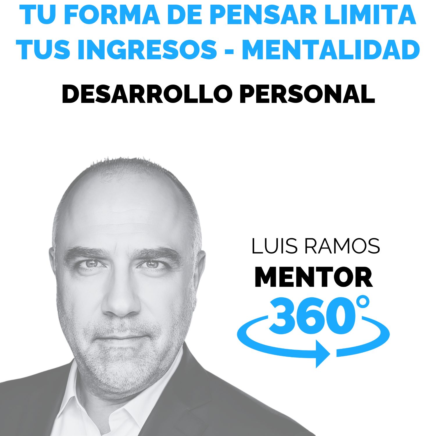 Tu forma de pensar limita tus ingresos