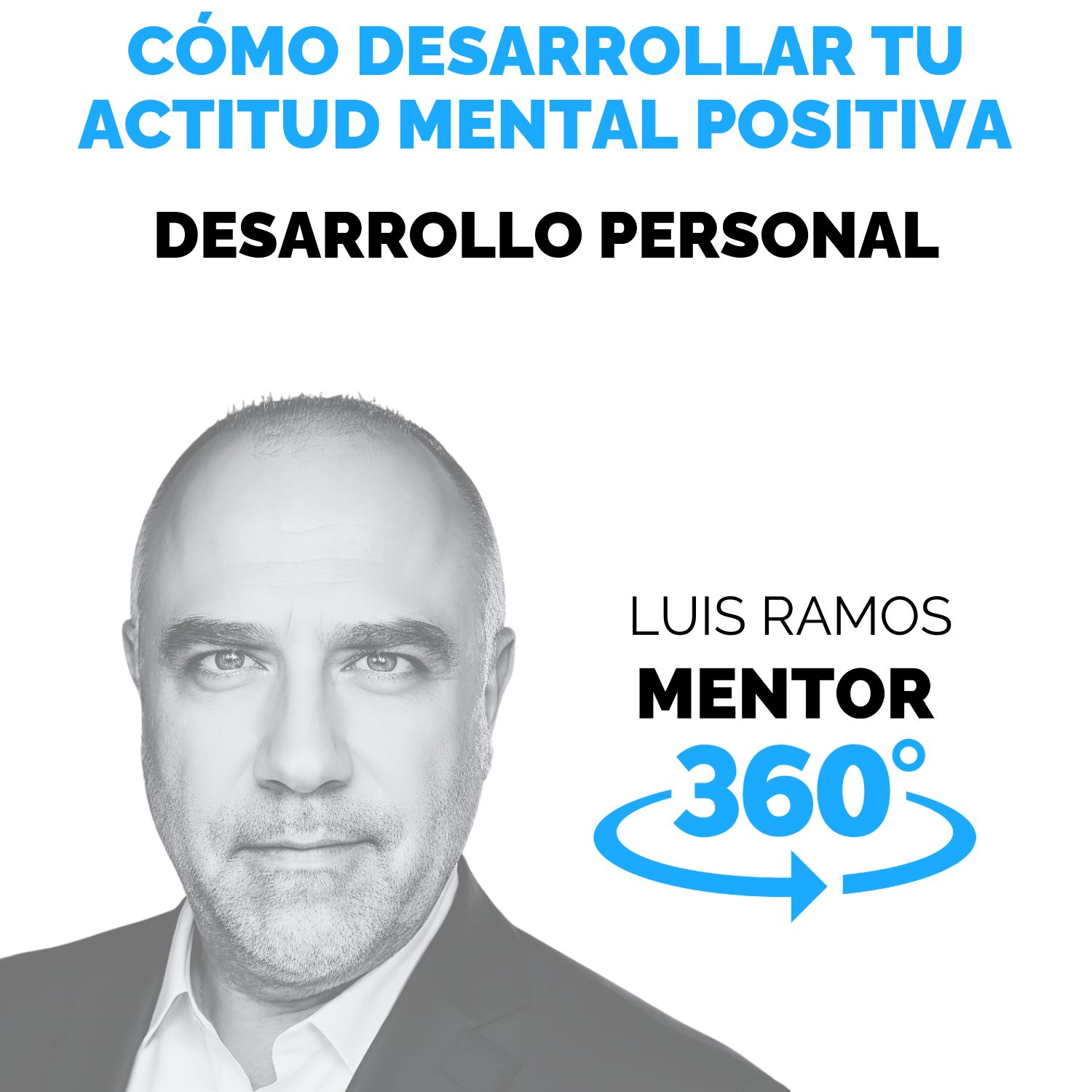 C&oacute;mo desarrollar tu actitud mental positiva