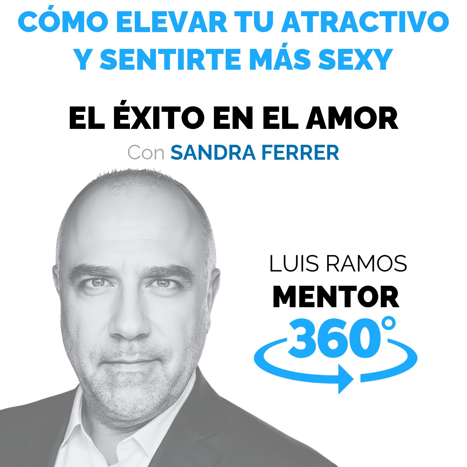 C&oacute;mo elevar tu atractivo y sentirte m&aacute;s sexy, con Sandra Ferrer