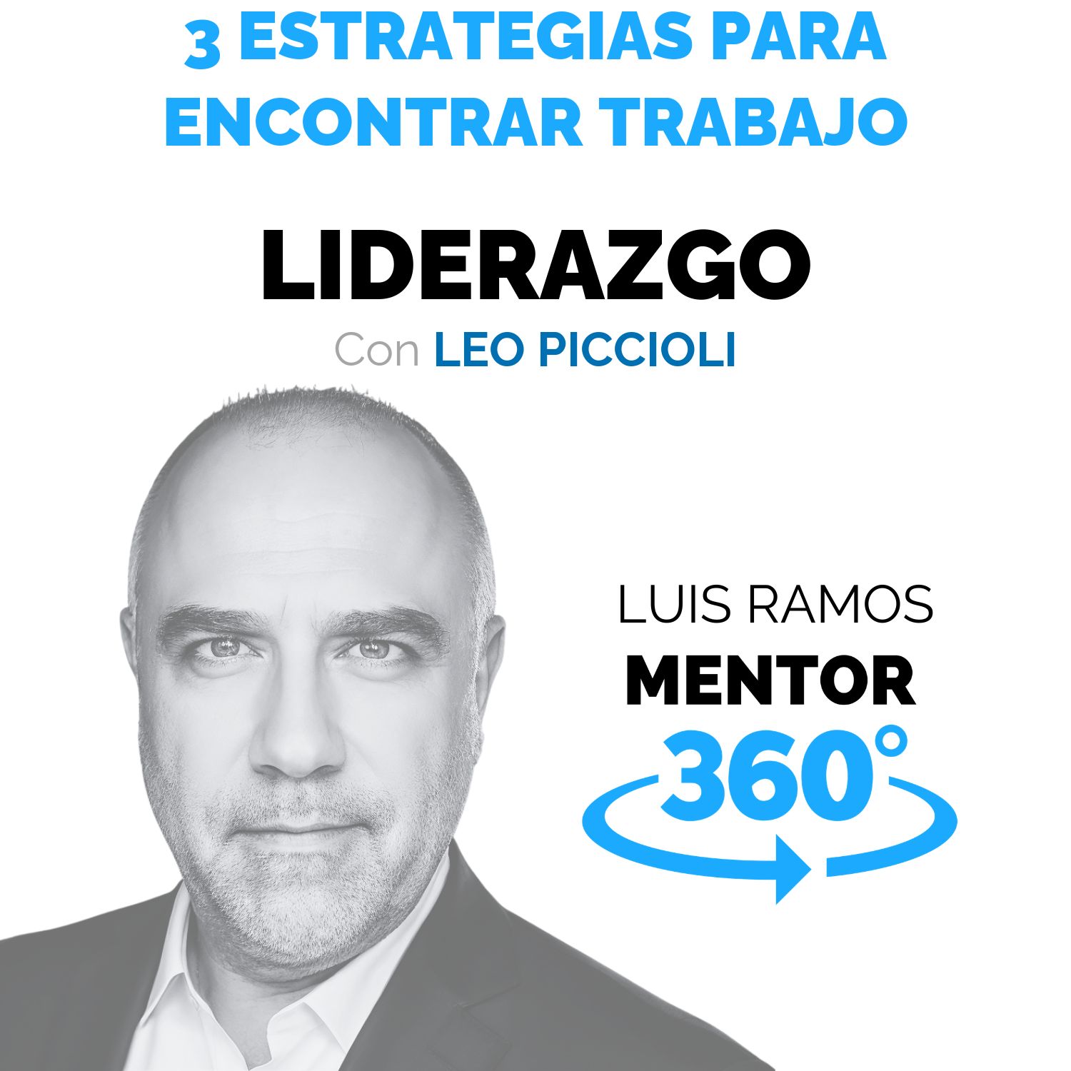 3 estrategias para encontrar trabajo, con Leo Piccioli