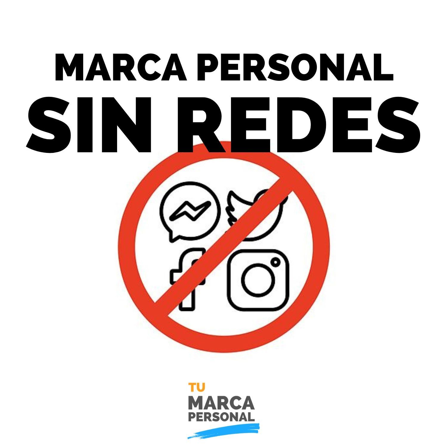 ¿Marca personal sin redes...? Sí, es posible - Tu Marca Personal con Luis Ramos