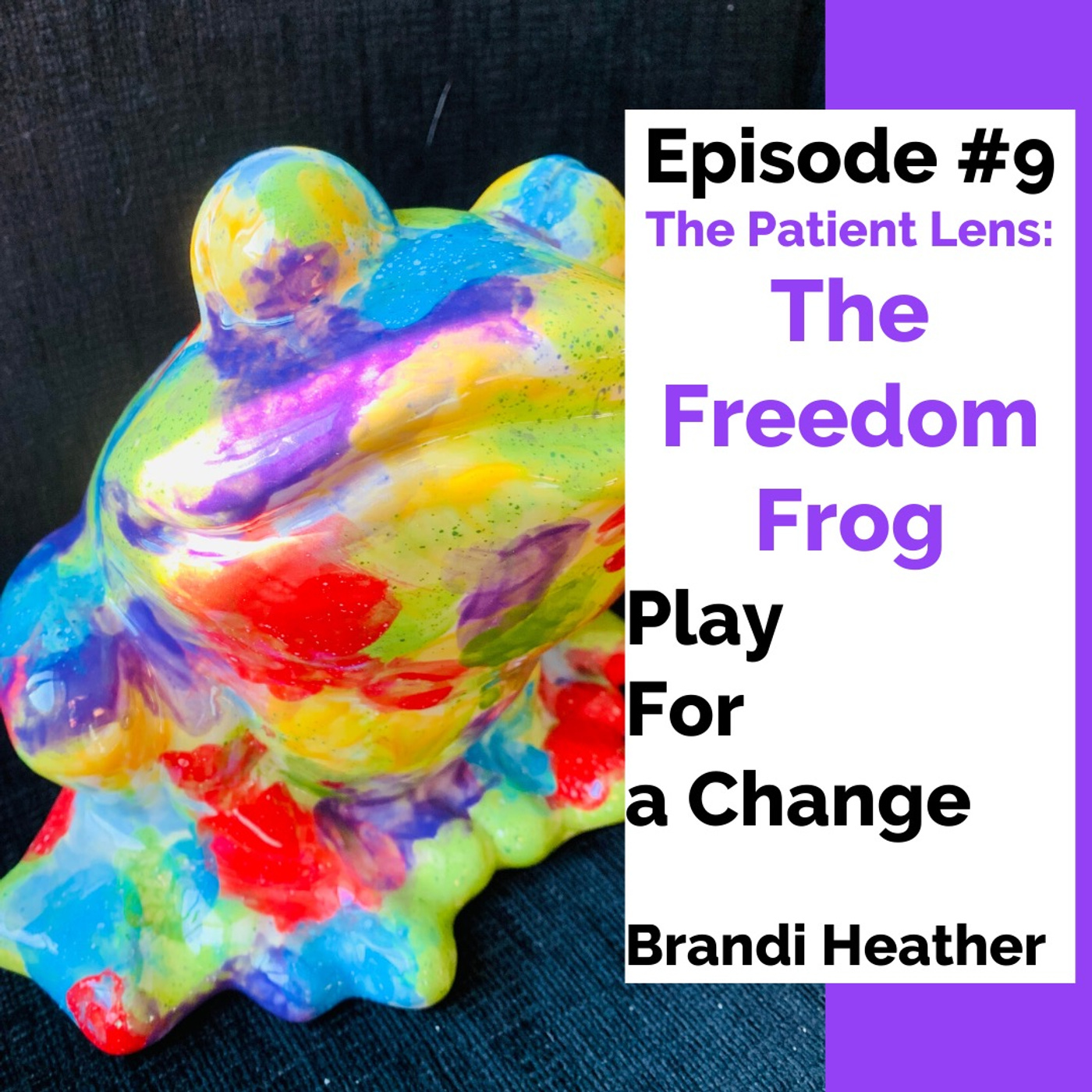 Episode #9 The Freedom Frog