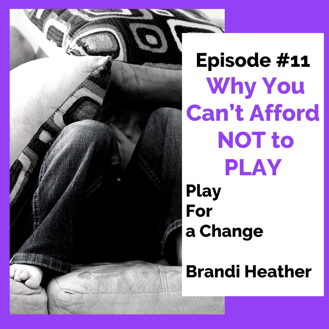 Why You Can’t Afford NOT to PLAY