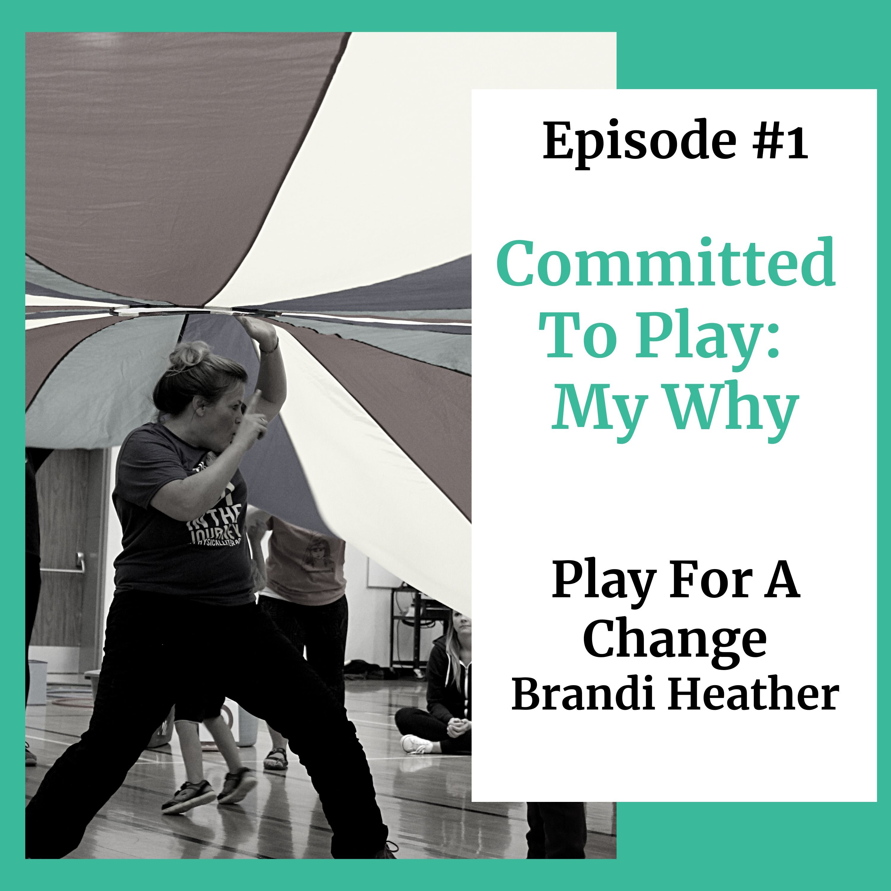 Episode #1 Committed 2 Play