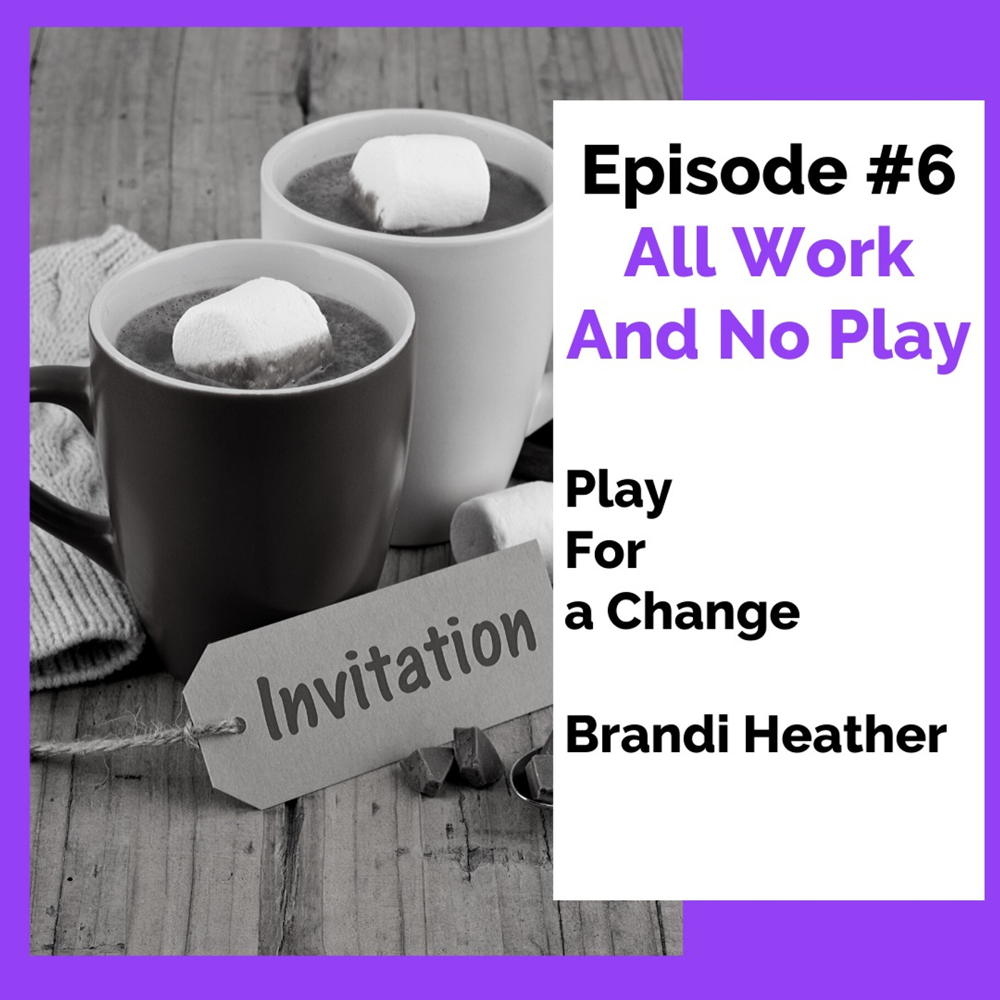 Episode #6 All Work And No Play