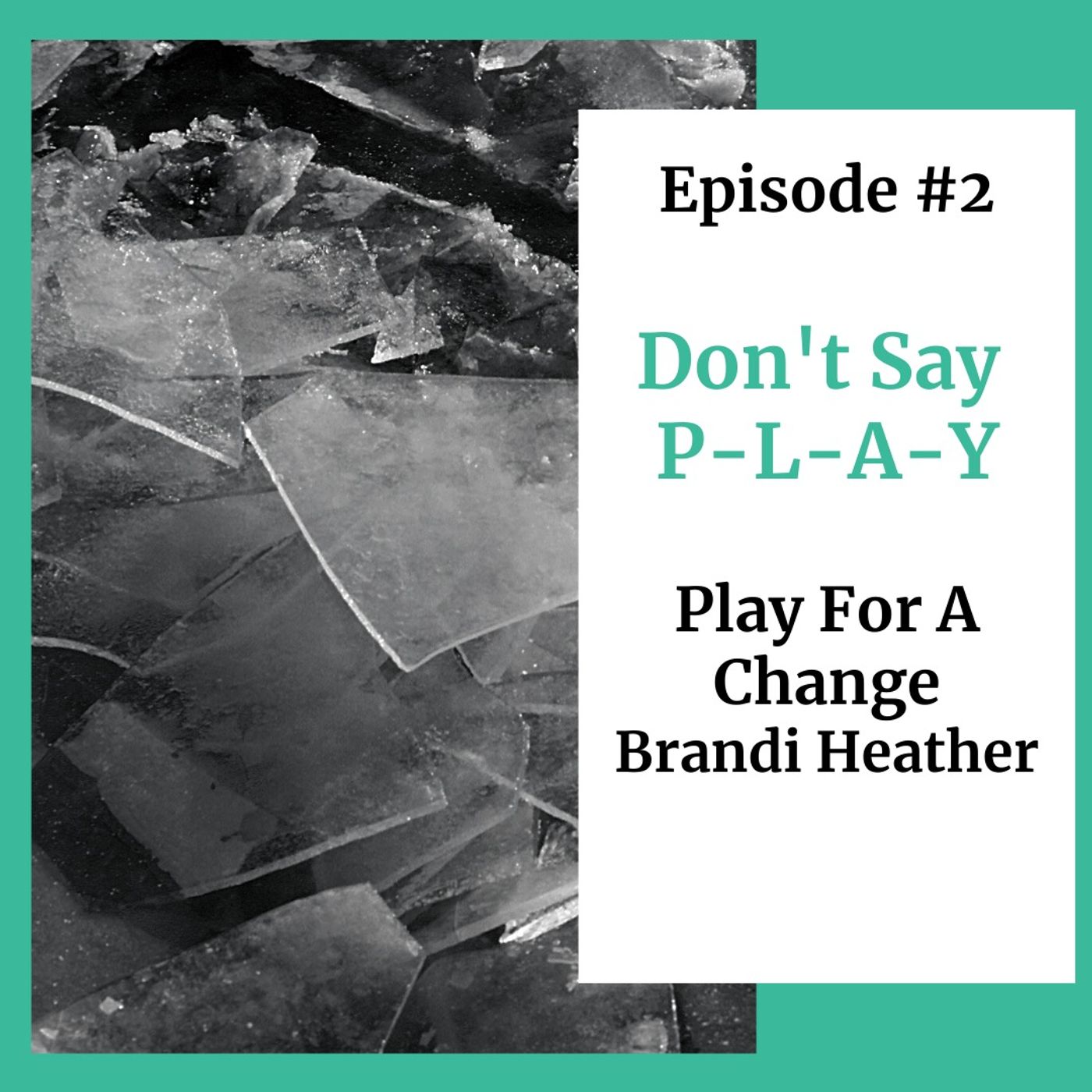 Episode #2 DON'T SAY PLAY!!!!