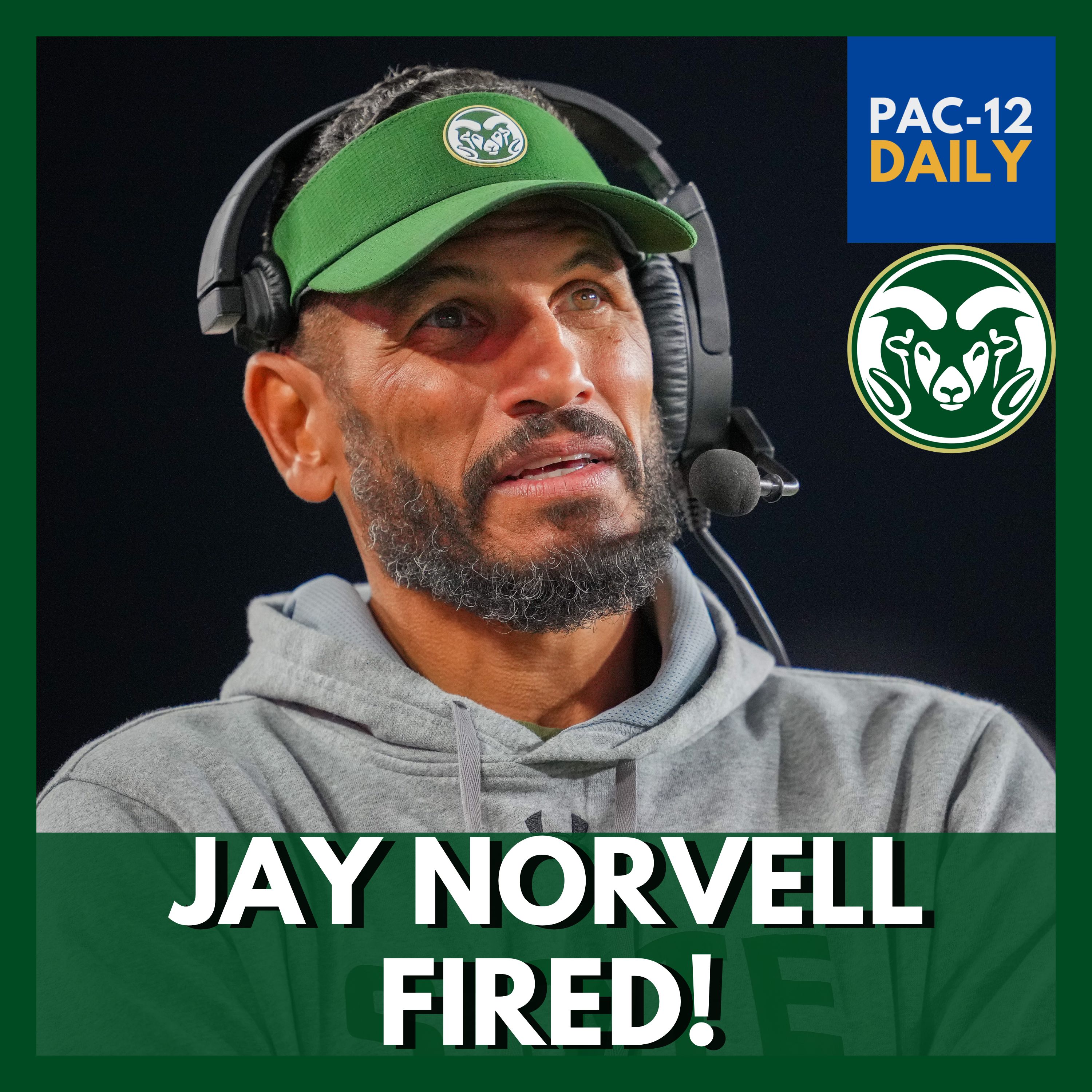 BREAKING: Colorado State Fires Jay Norvell: New Era Coming Before the Pac-12 Jump IN 2026 episode artwork