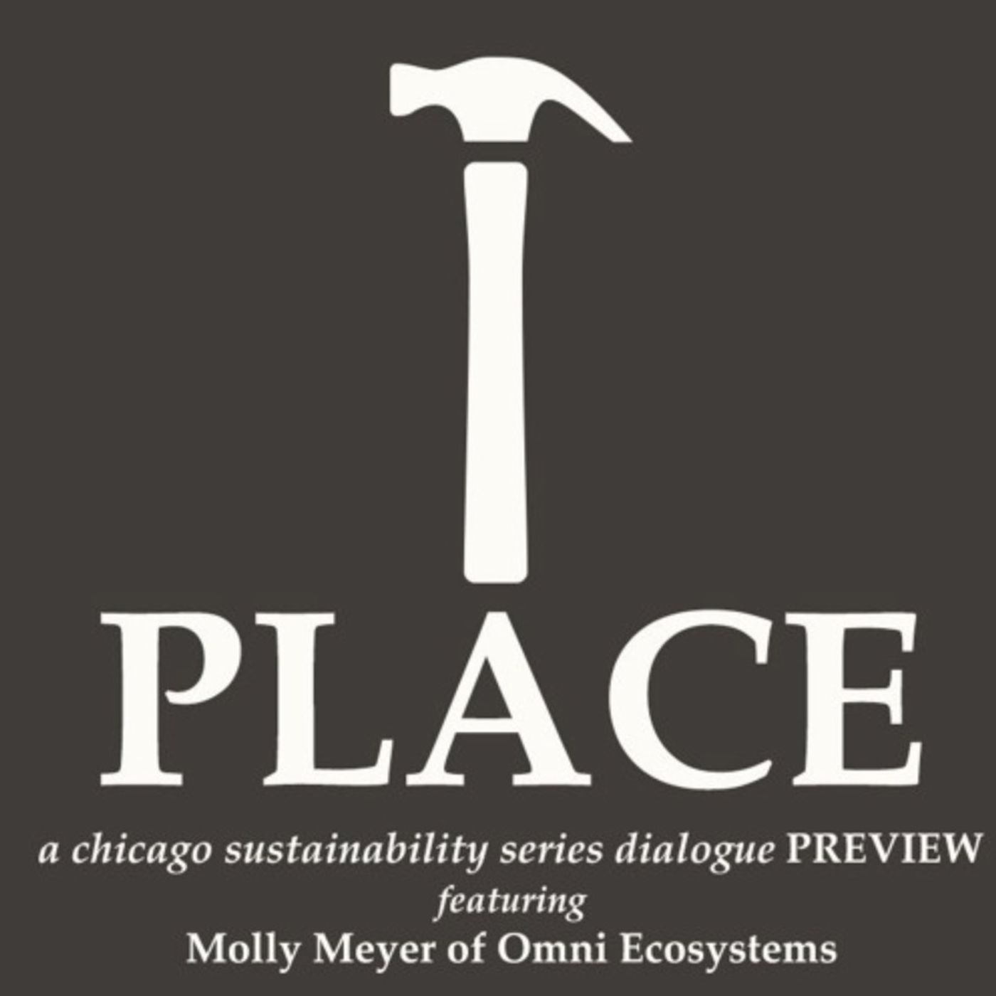 PLACE Dialogue Preview • Molly Meyer (Omni Ecosystems)