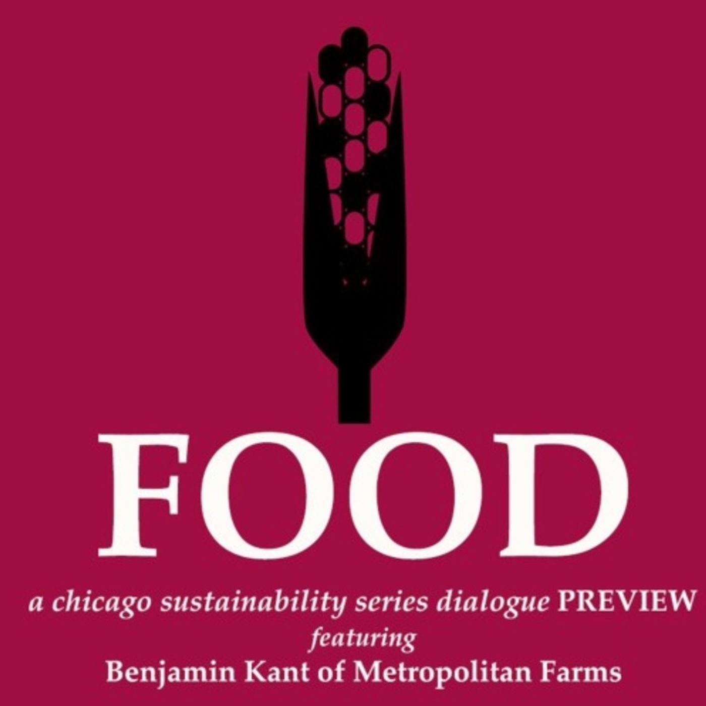FOOD Dialogue Preview • Benjamin Kant (Metropolitan Farms)