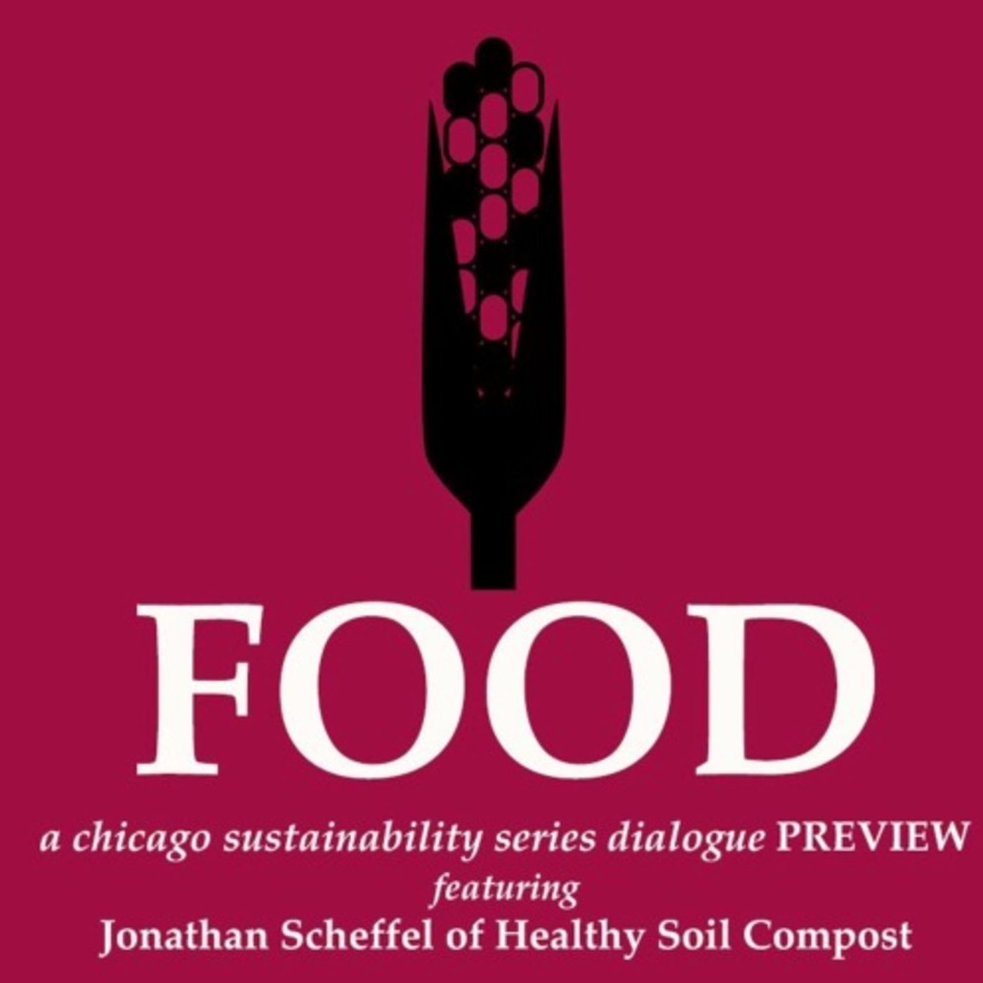 FOOD Dialogue Preview • Jonathan Scheffel (Healthy Soil Compost)