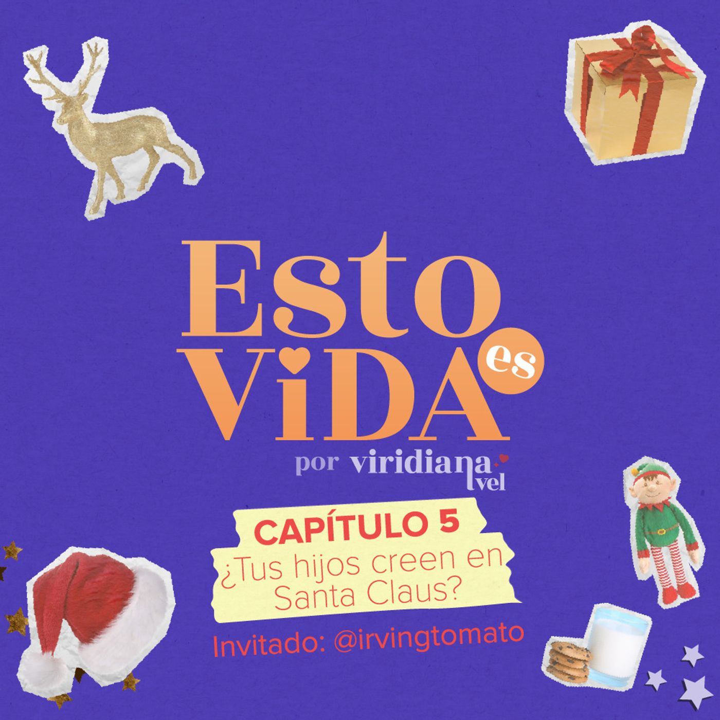 05- ¿Tus hijos creen en Santa Claus? | Irving Tomato