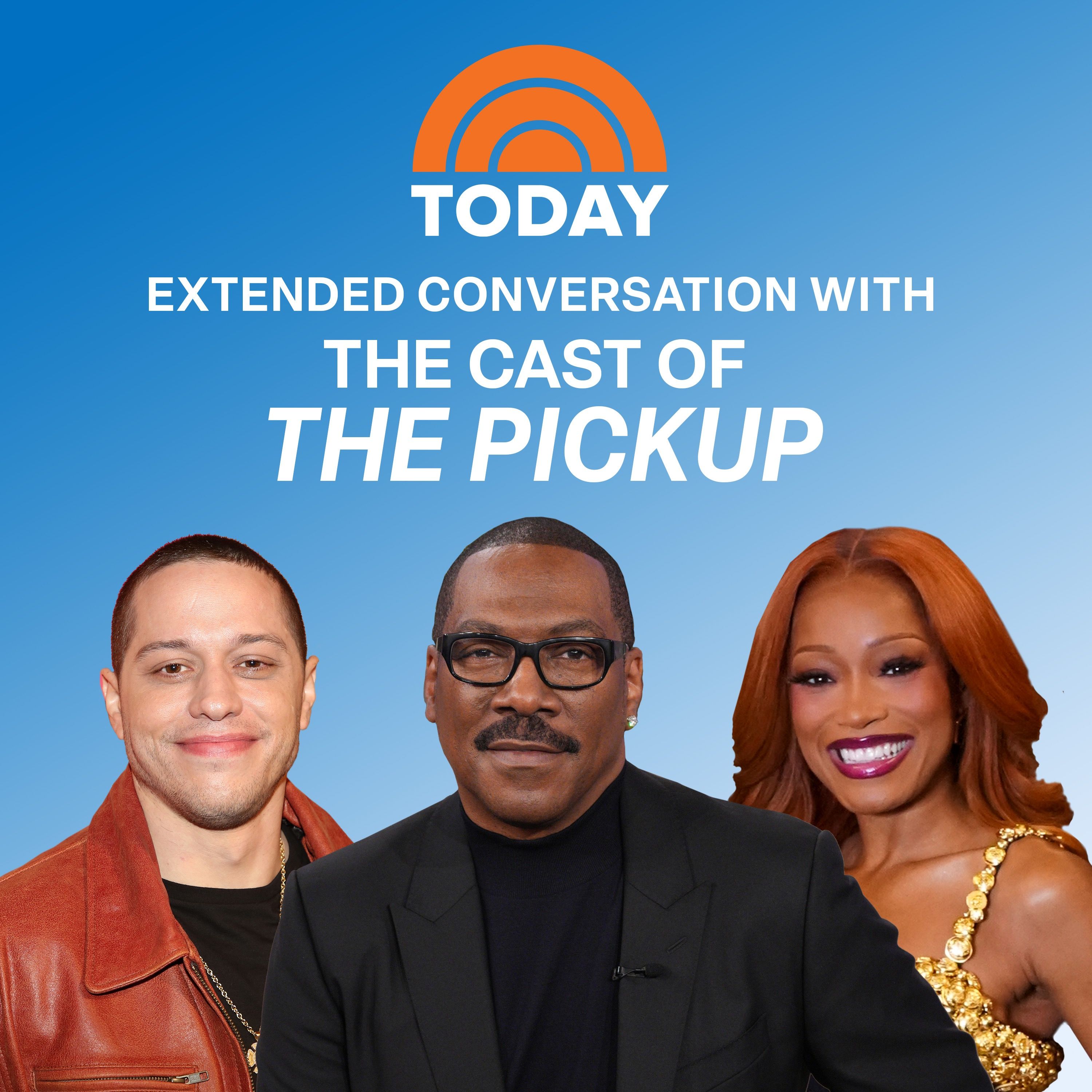 Eddie Murphy, Keke Palmer, and Pete Davidson on “The Pickup”