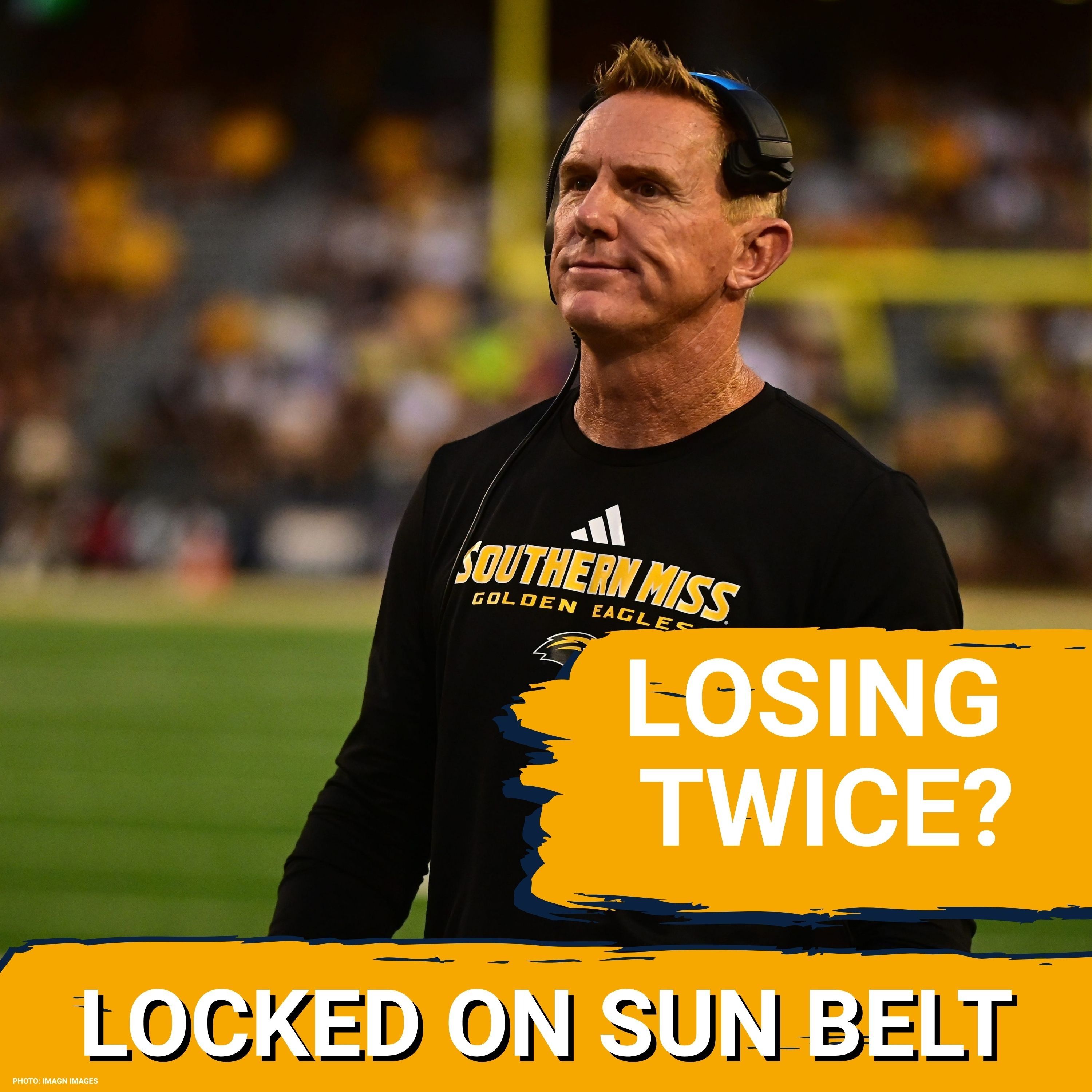 Southern Miss COLLAPSES Twice: Blake Anderson’s STUNNING Postgame Comments | Sun Belt Podcast episode artwork