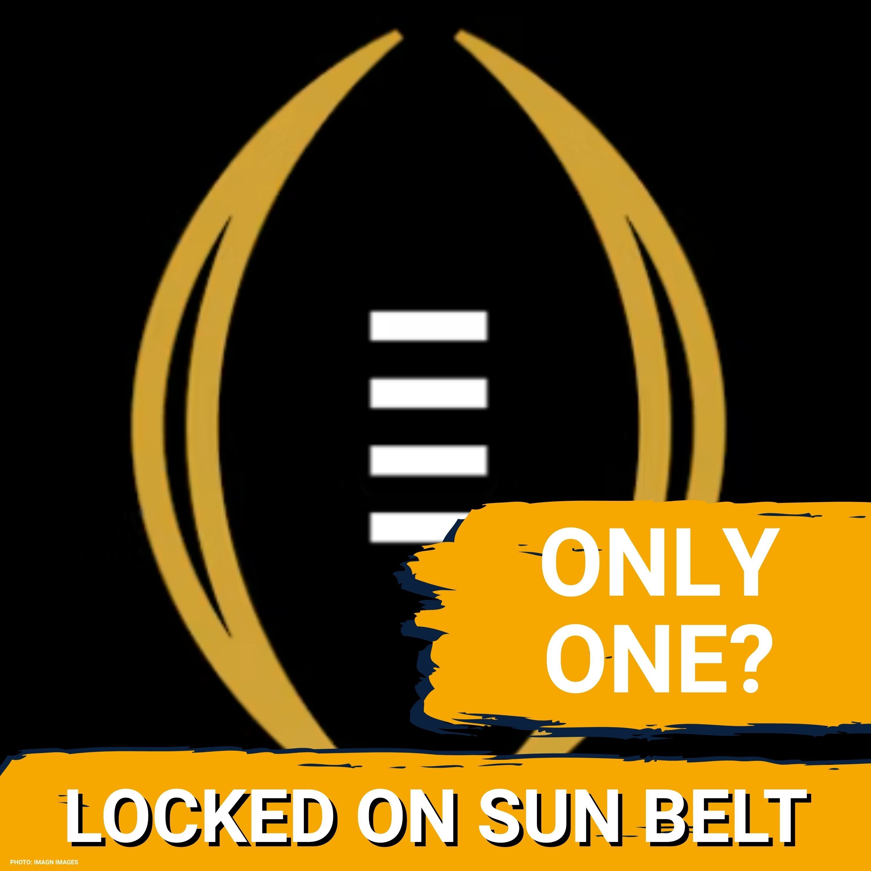 24-Team College Football Playoff — But Only ONE Group of Six Bid?! | Sun Belt Podcast episode artwork