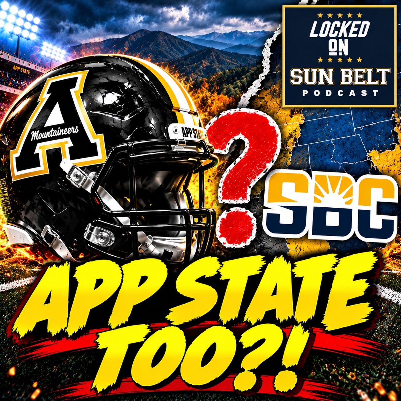 App State NEXT?! Sun Belt Realignment Takes ANOTHER Shocking Turn | Sun Belt Podcast episode artwork