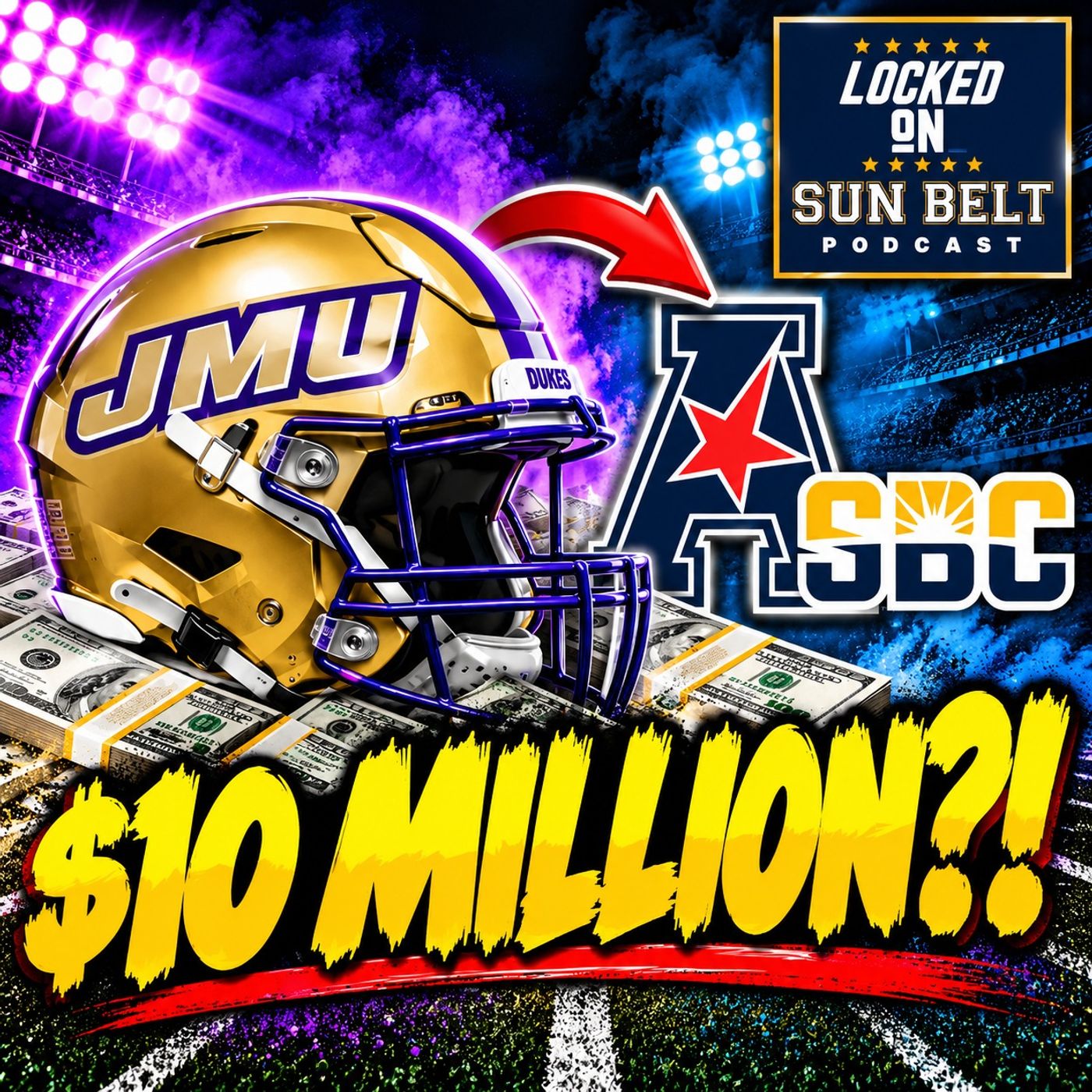 JMU's $10 MILLION Exit? Sun Belt Could Lose ANOTHER Team! | Sun Belt Podcast episode artwork